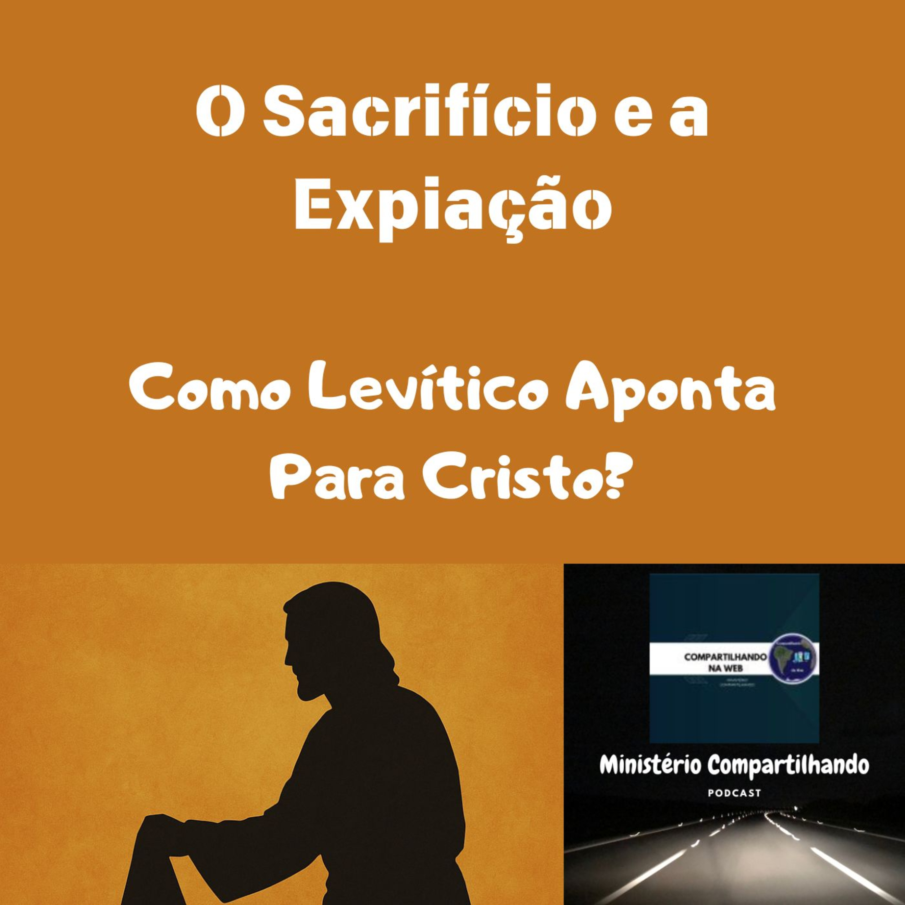O Sacrifício e a Expiação: Como Levítico Aponta Para Cristo? episode artwork