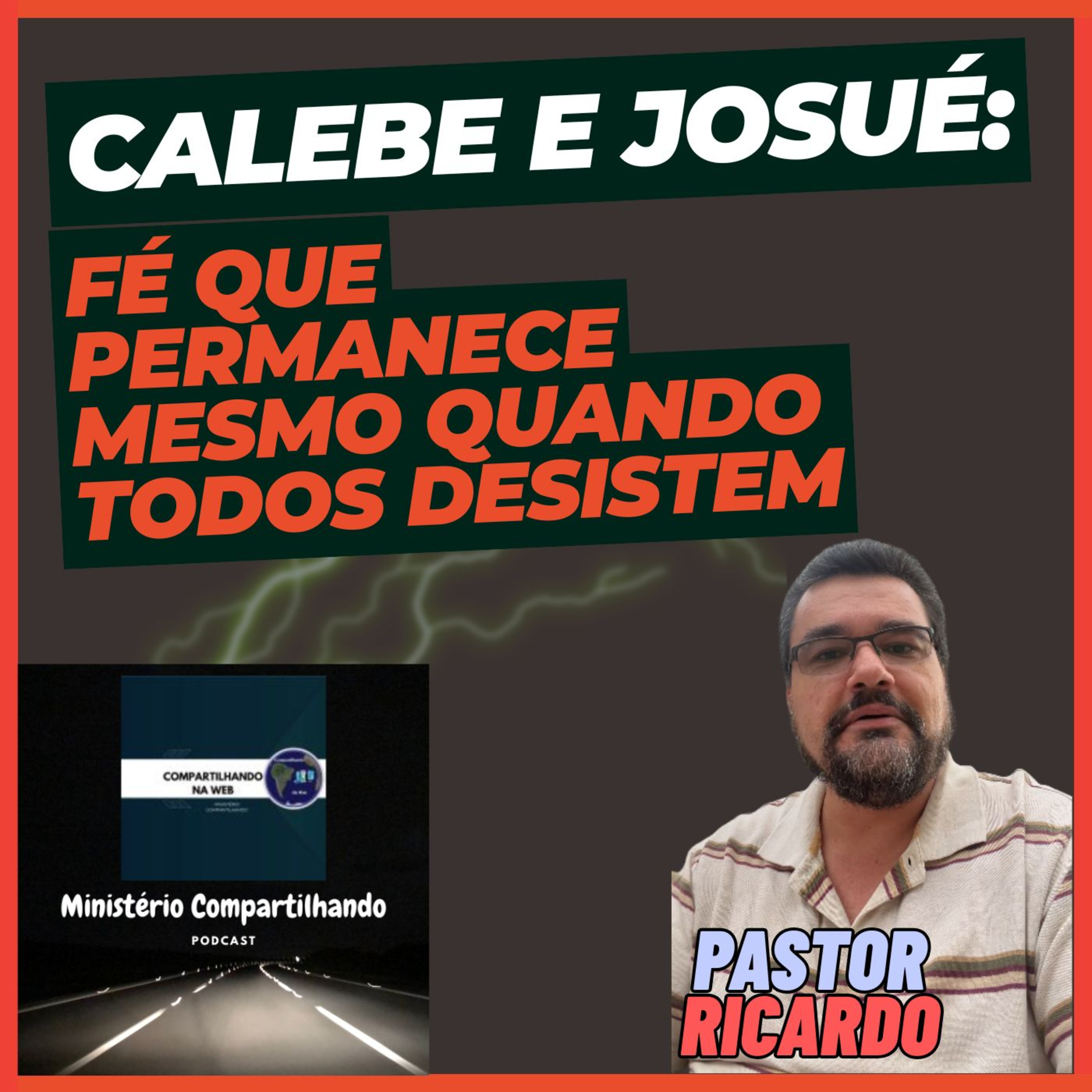 Calebe e Josué: Fé Que Permanece Mesmo Quando Todos Desistem episode artwork