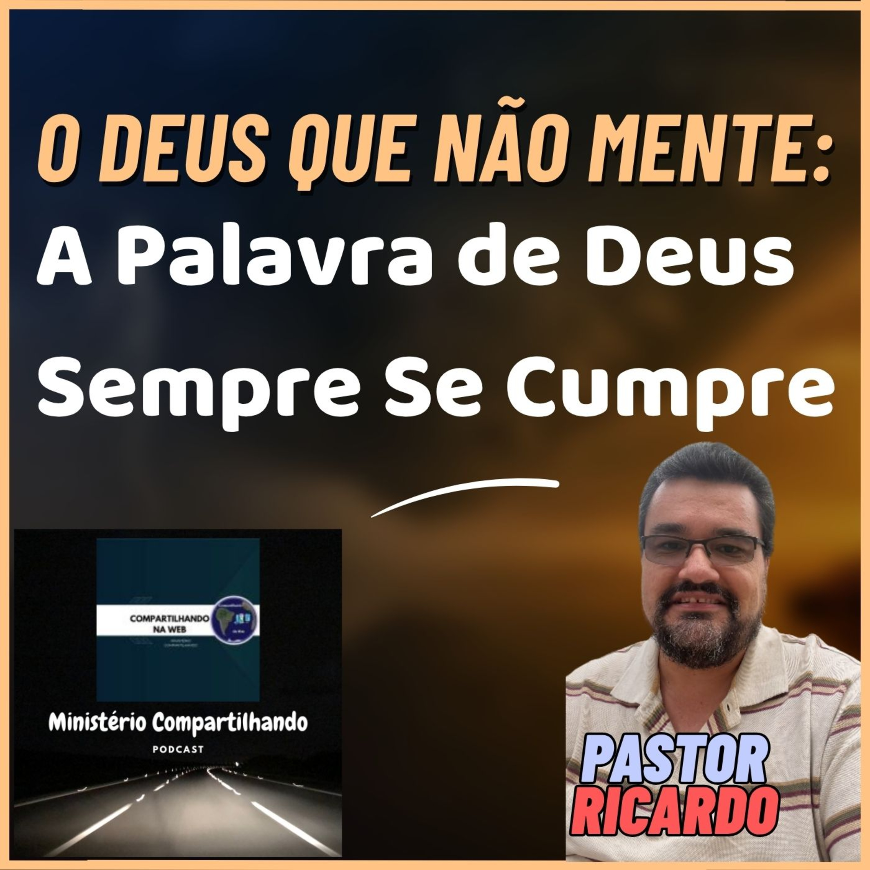 O Deus Que Não Mente: A Palavra de Deus Sempre Se Cumpre episode artwork