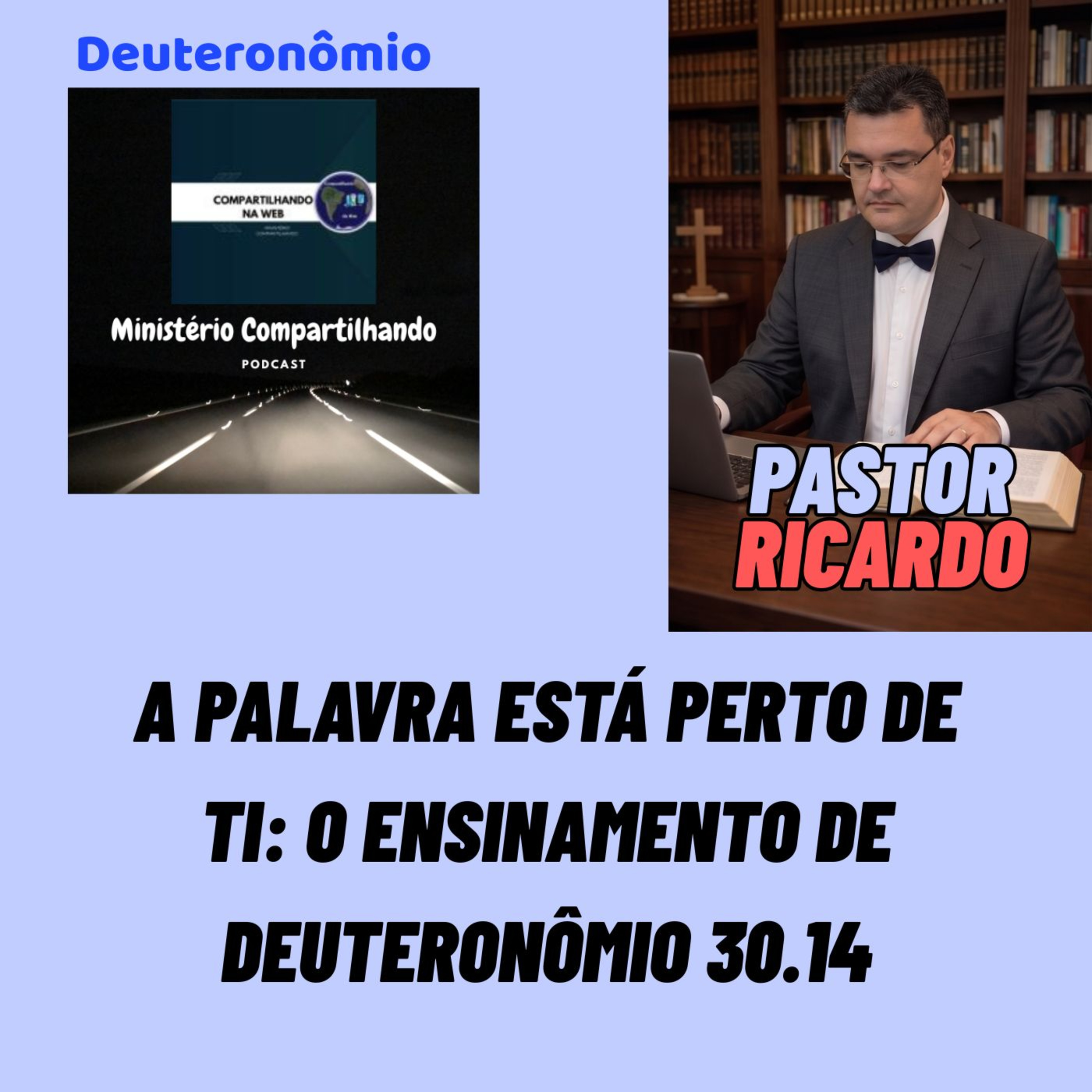 A Palavra Está Perto de Ti: O Ensinamento de Deuteronômio 30.14 episode artwork