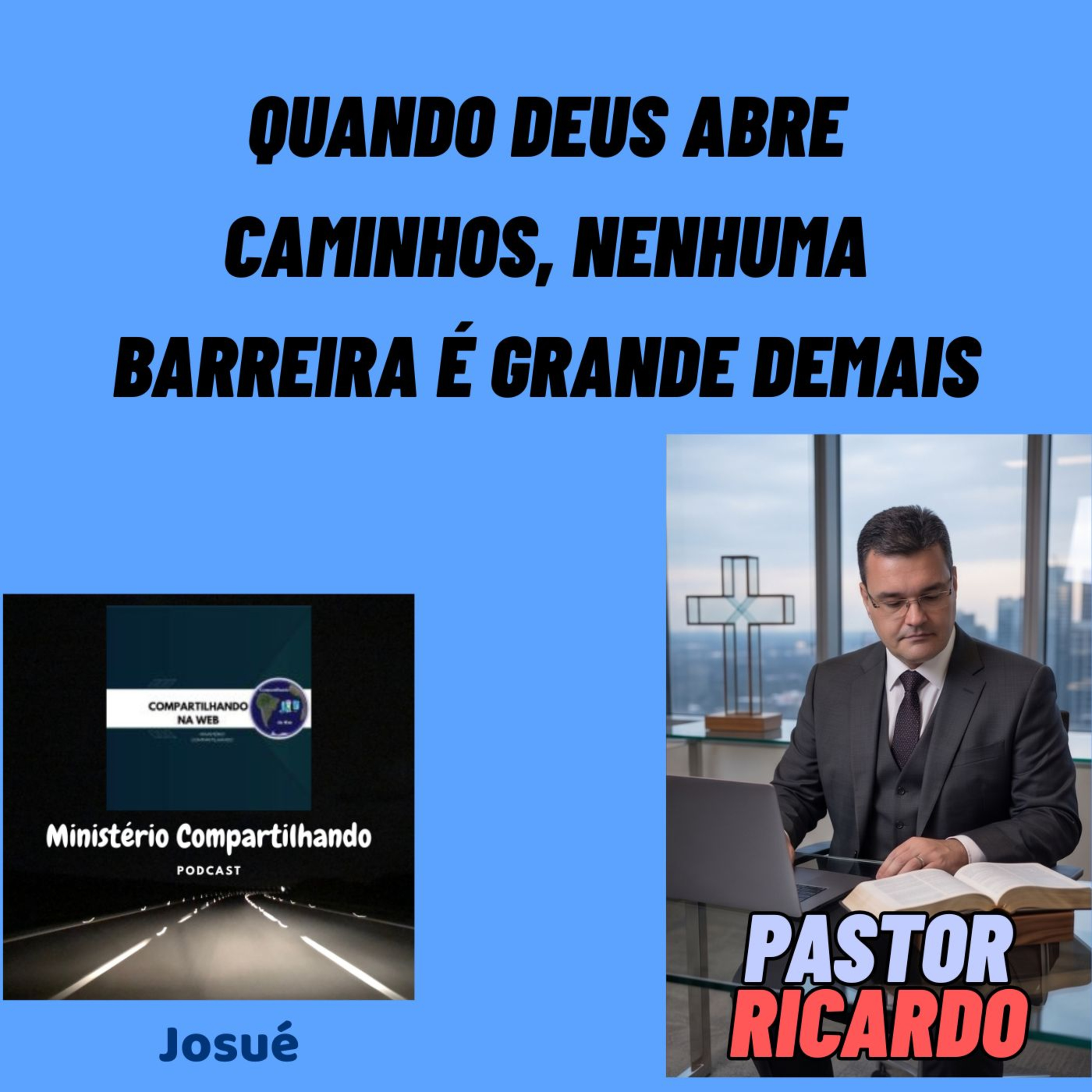 Quando Deus Abre Caminhos, Nenhuma Barreira é Grande Demais episode artwork