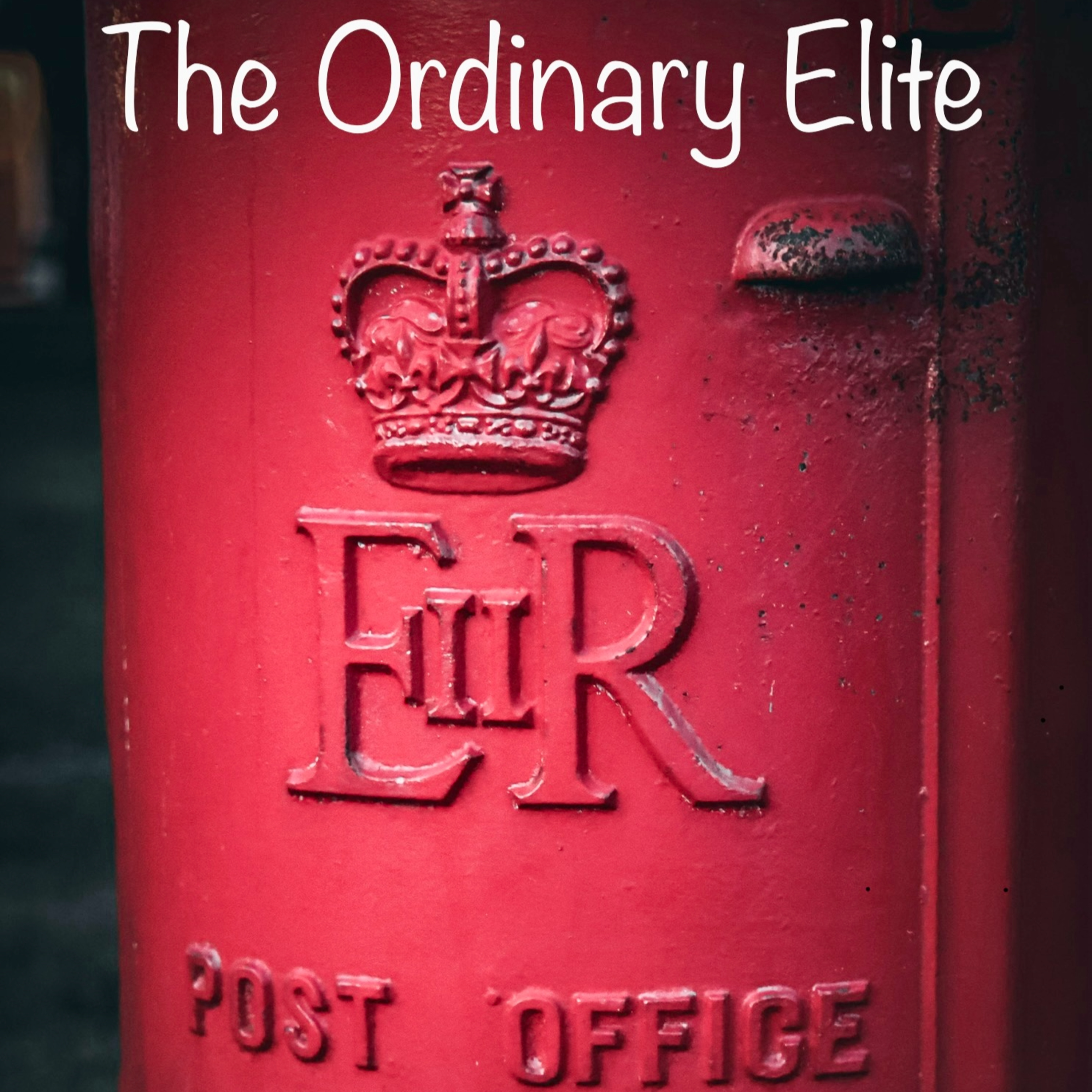 The Ordinary Elite - Episode 1 - Posted missing: The Post Office Scandal episode artwork