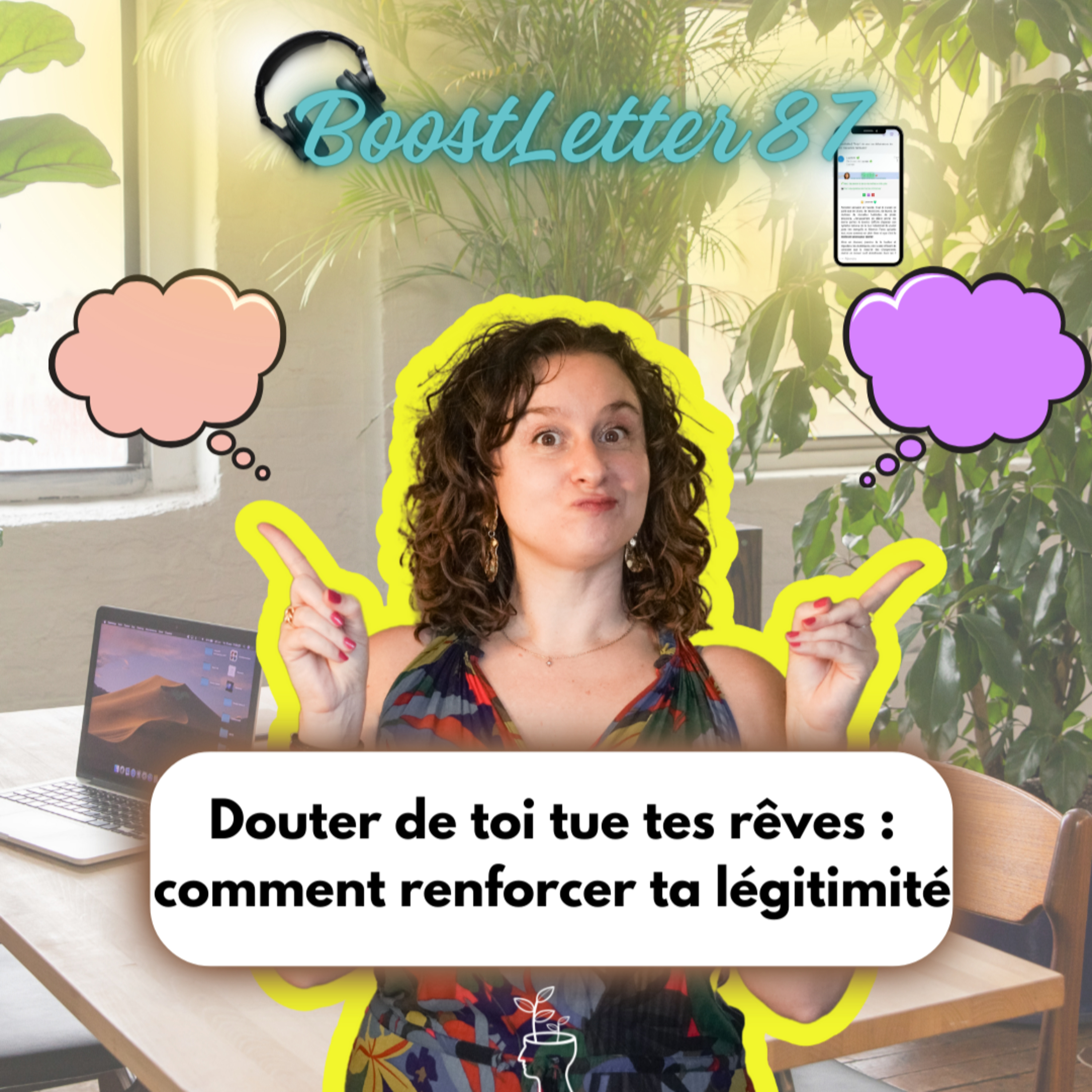 87#[Business] Douter de toi tue tes rêves : comment renforcer ta légitimité episode artwork