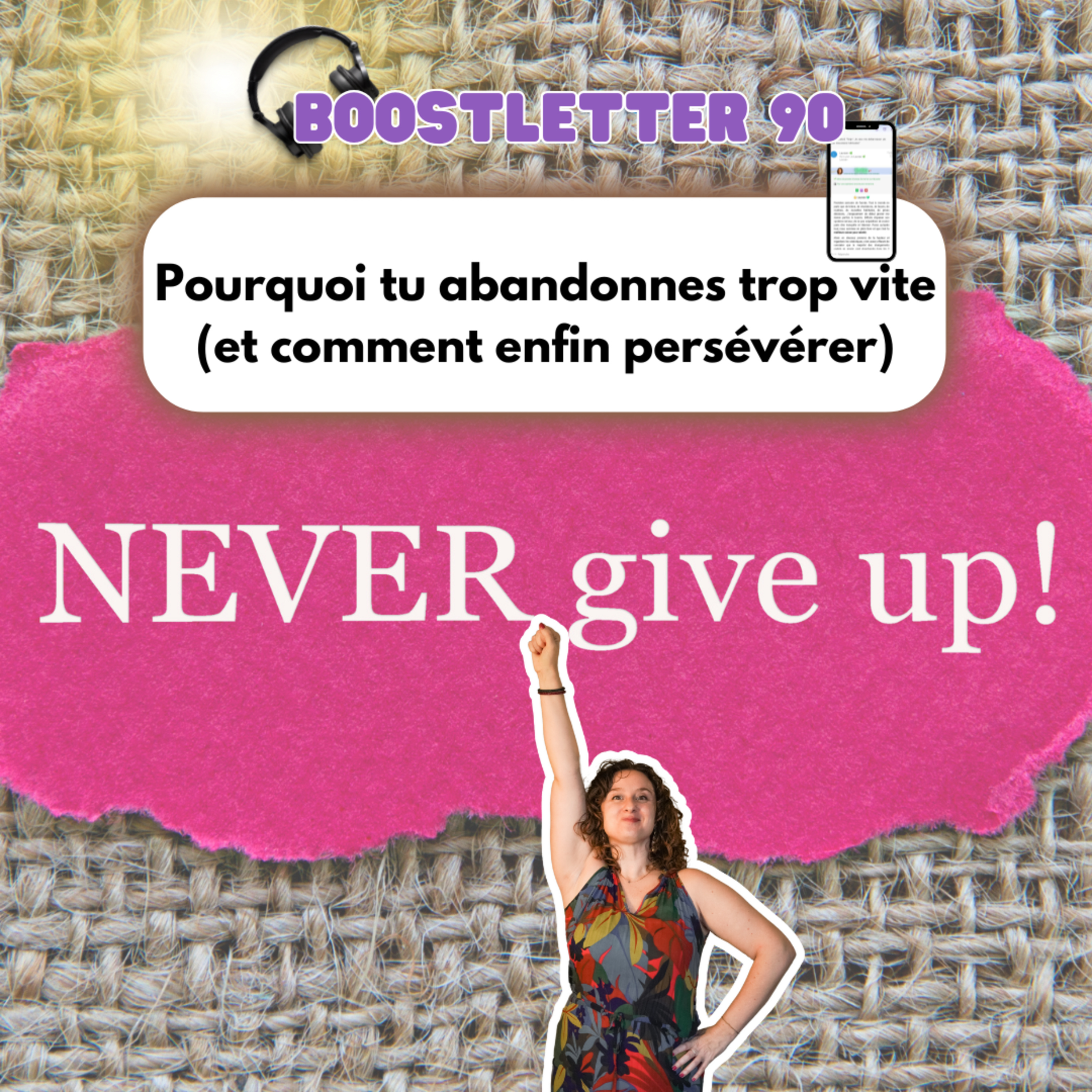 90#Pourquoi tu abandonnes trop vite (et comment enfin persévérer) episode artwork
