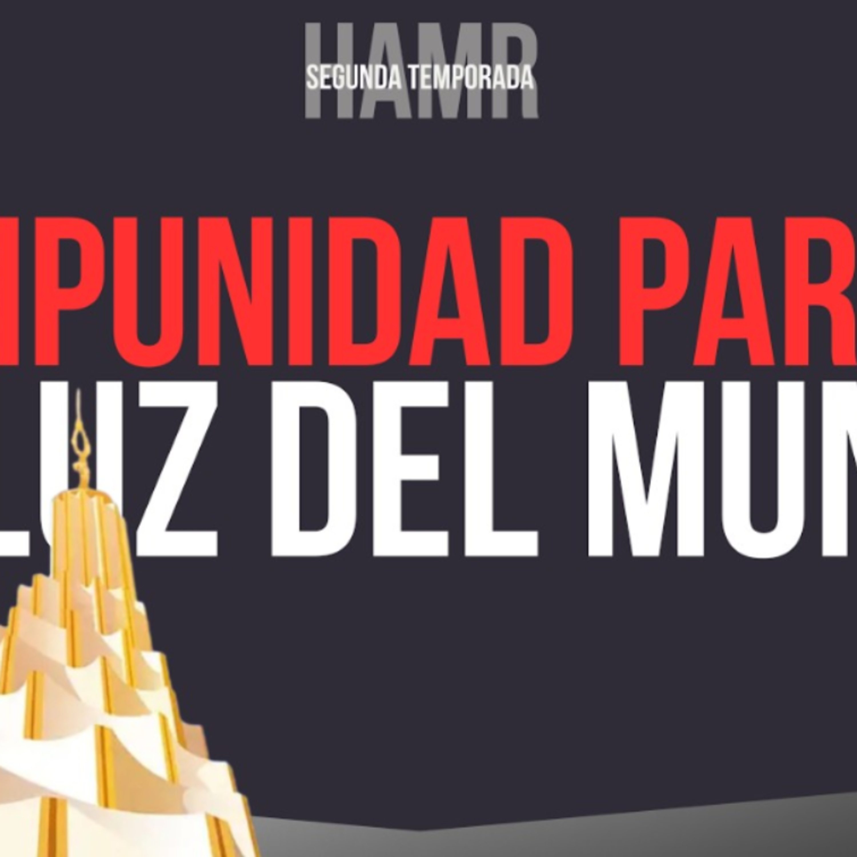 Impunidad para la luz del Mundo (ft Sharim Guzman) episode artwork