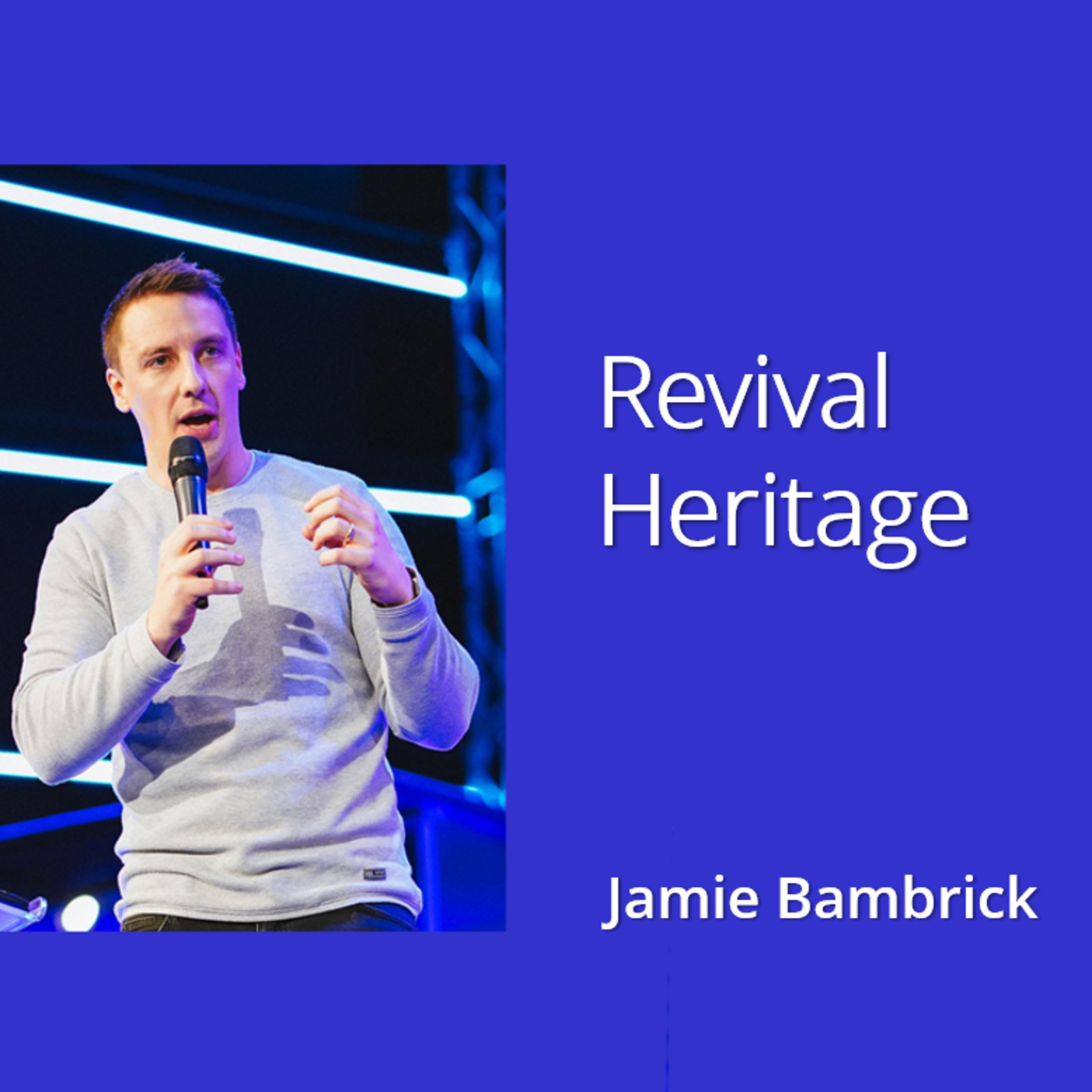 Revival Heritage - Jamie Bambrick episode artwork