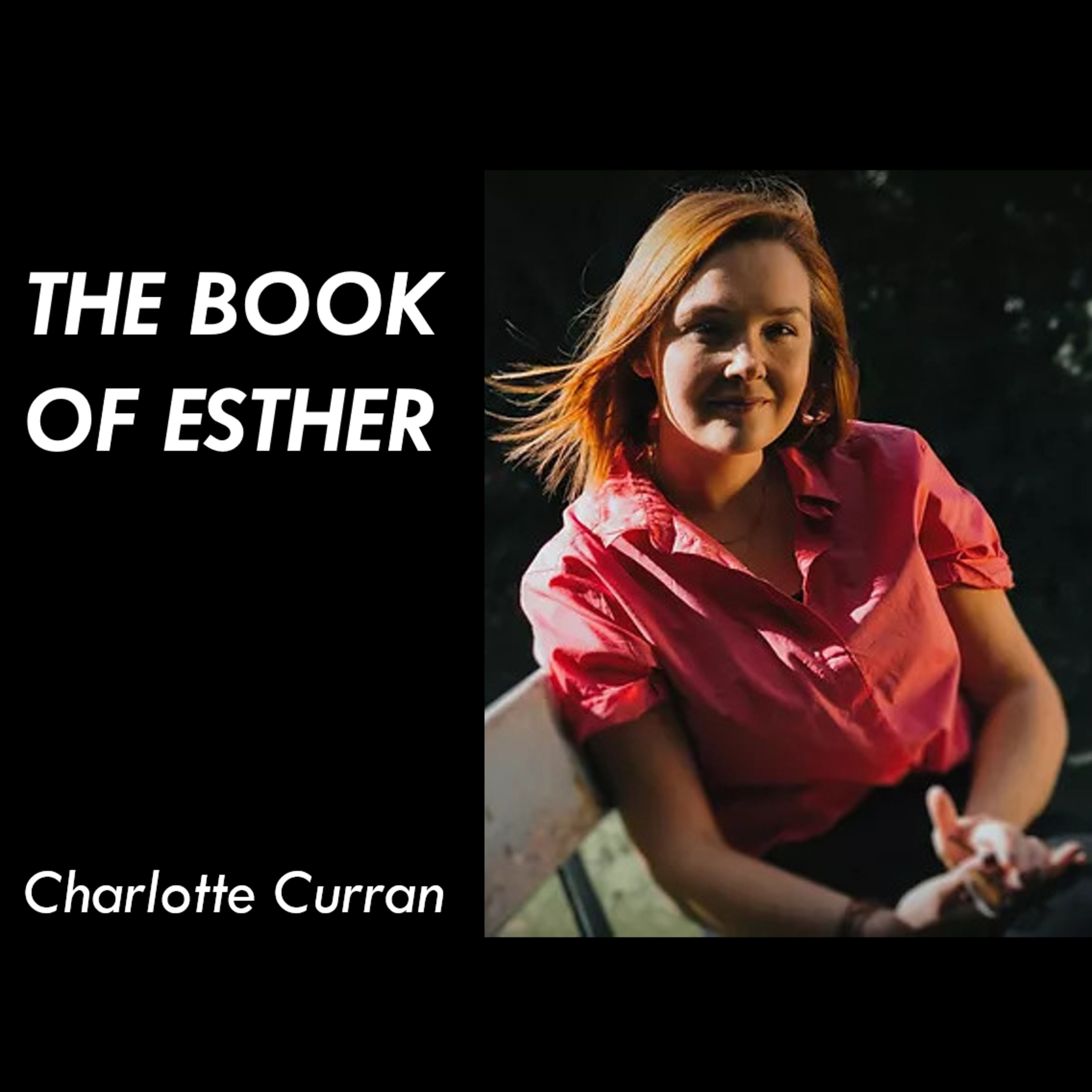 The Book of Esther - Charlotte Curran episode artwork
