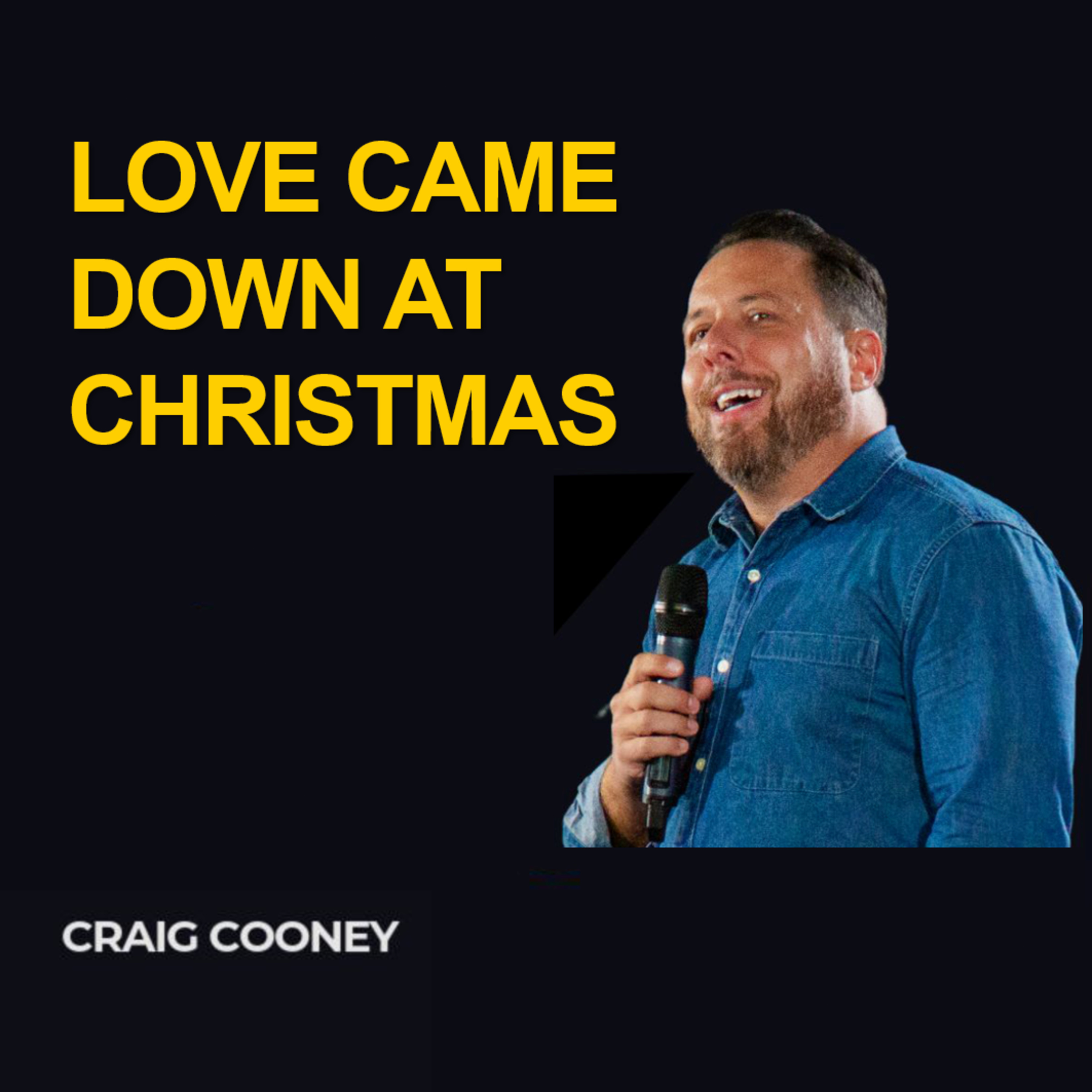 Love Came Down at Christmas - Craig Cooney episode artwork