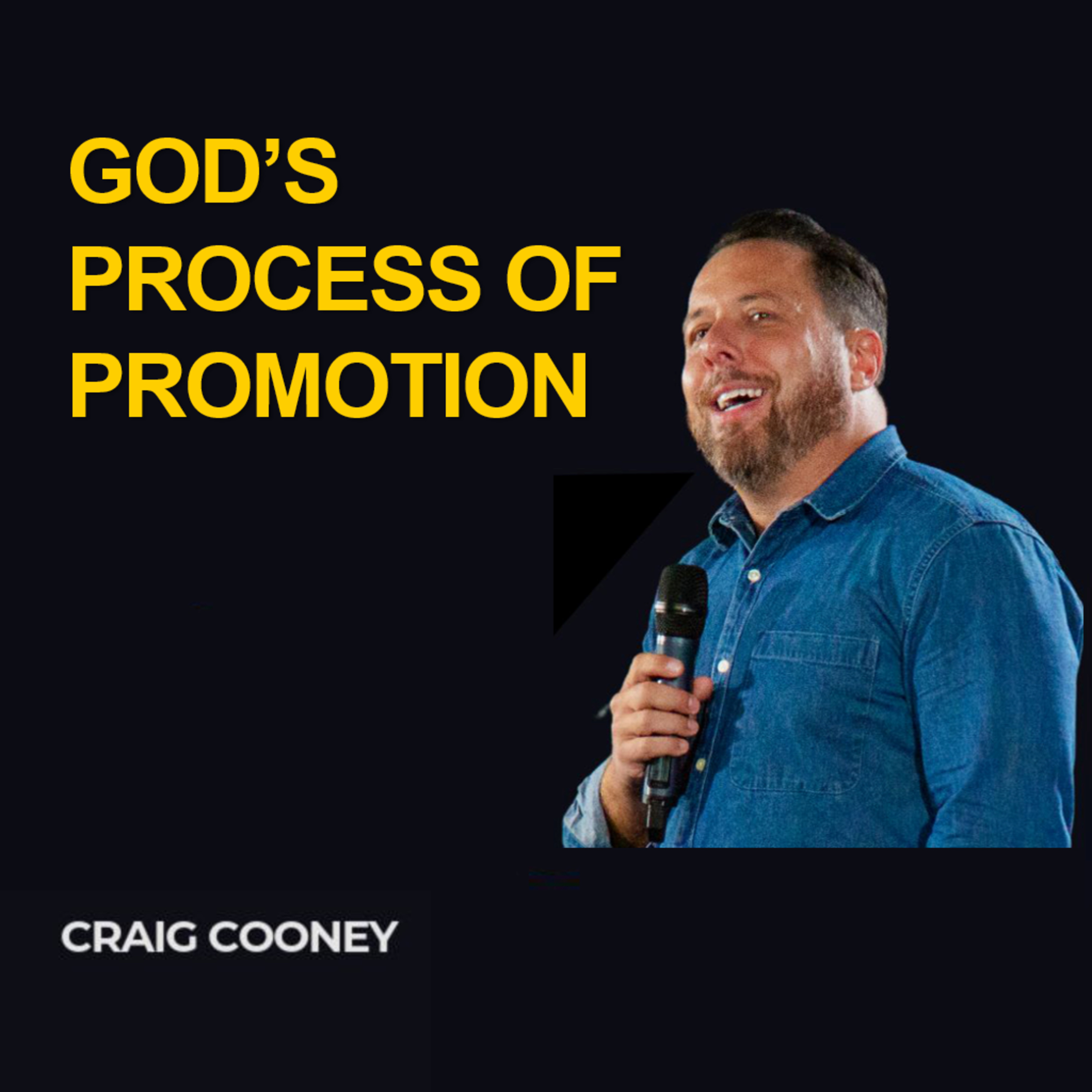 God's Process of Promotion - Craig Cooney episode artwork