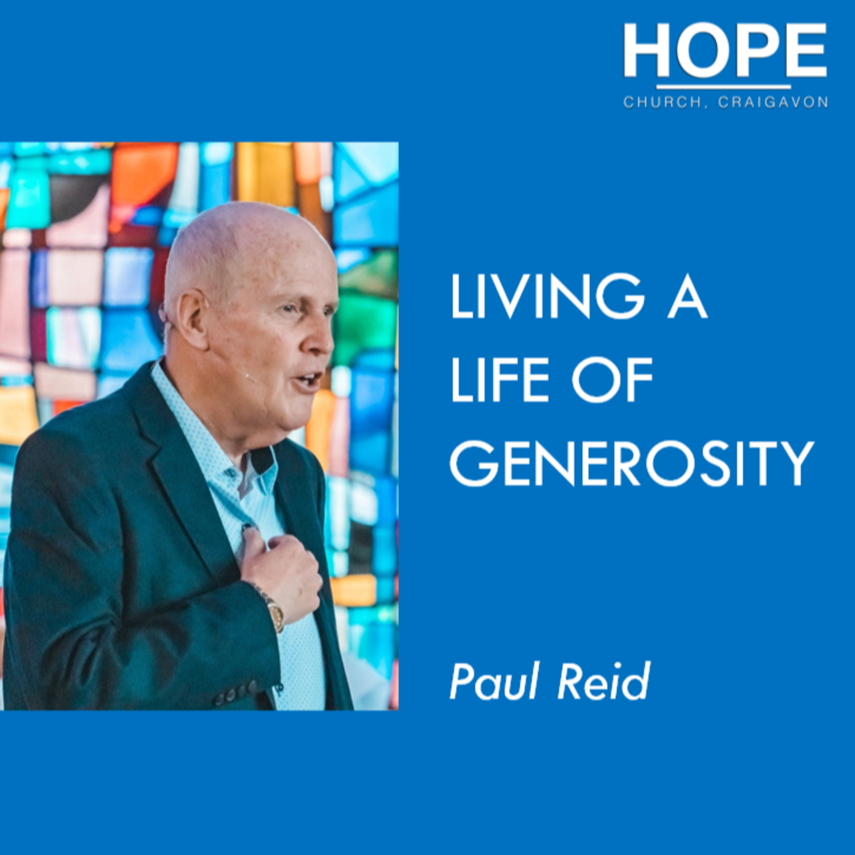 Living a Life of Generosity- Paul Reid episode artwork