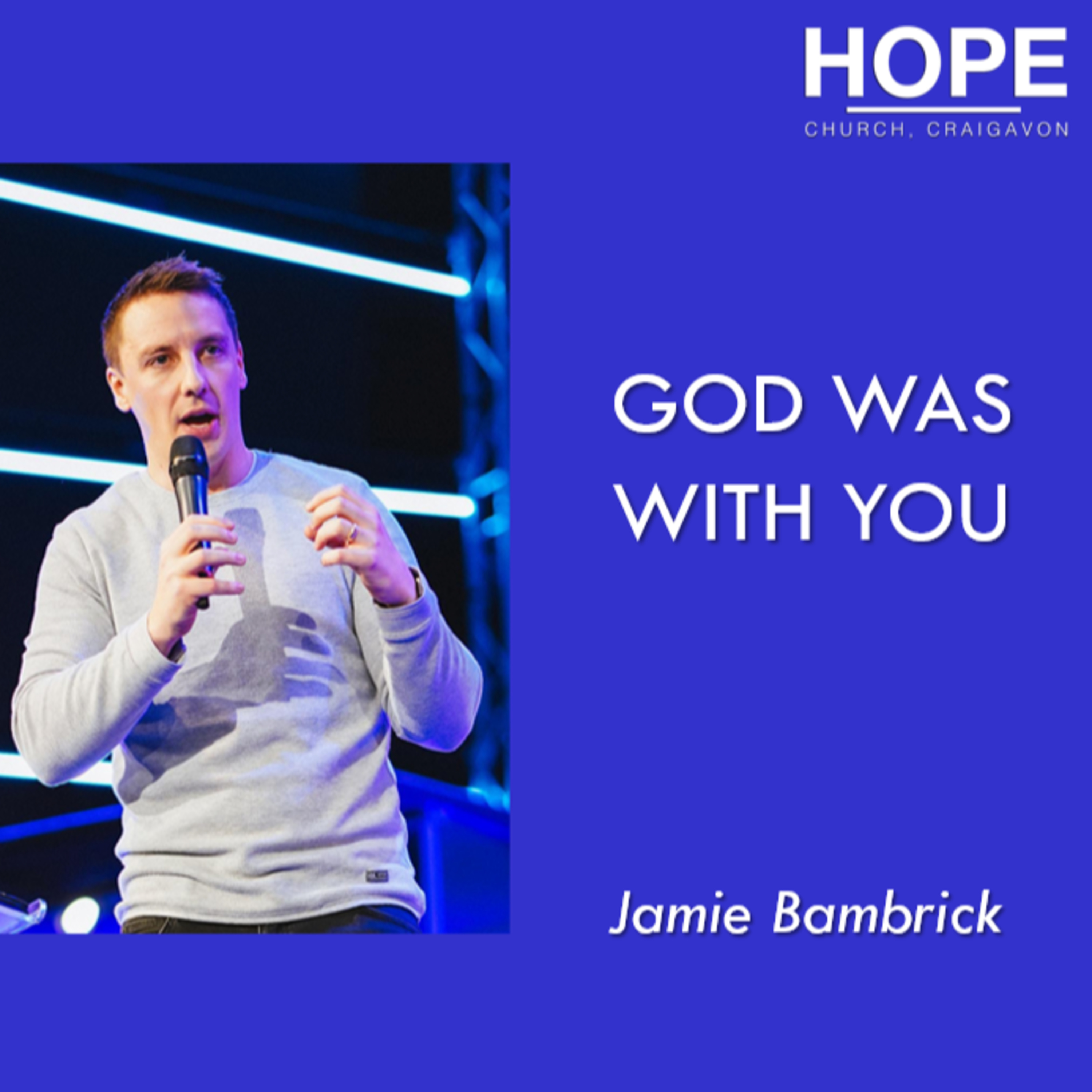God Was With You - Jamie Bambrick episode artwork