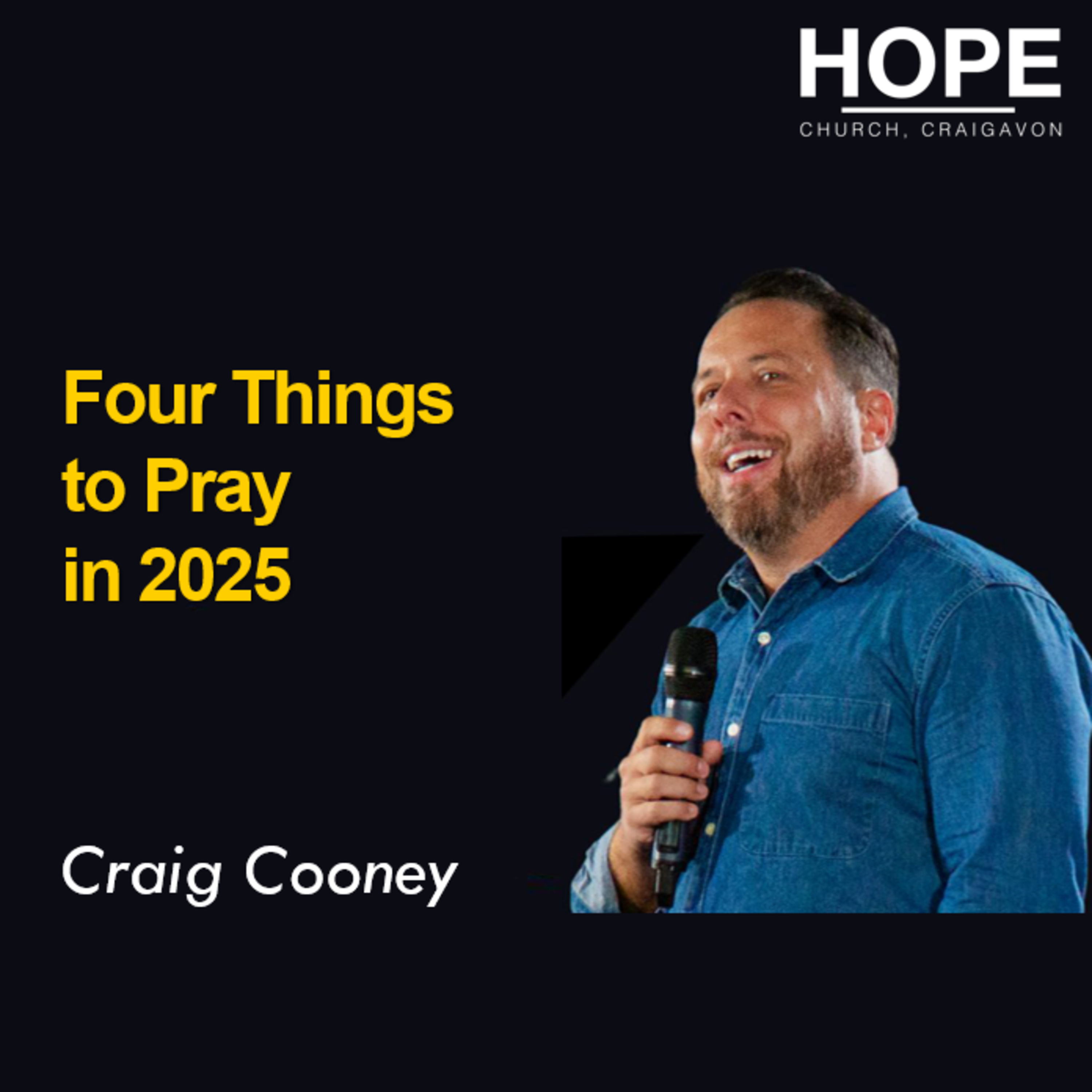 Four Things to Pray in 2025 - Craig Cooney episode artwork