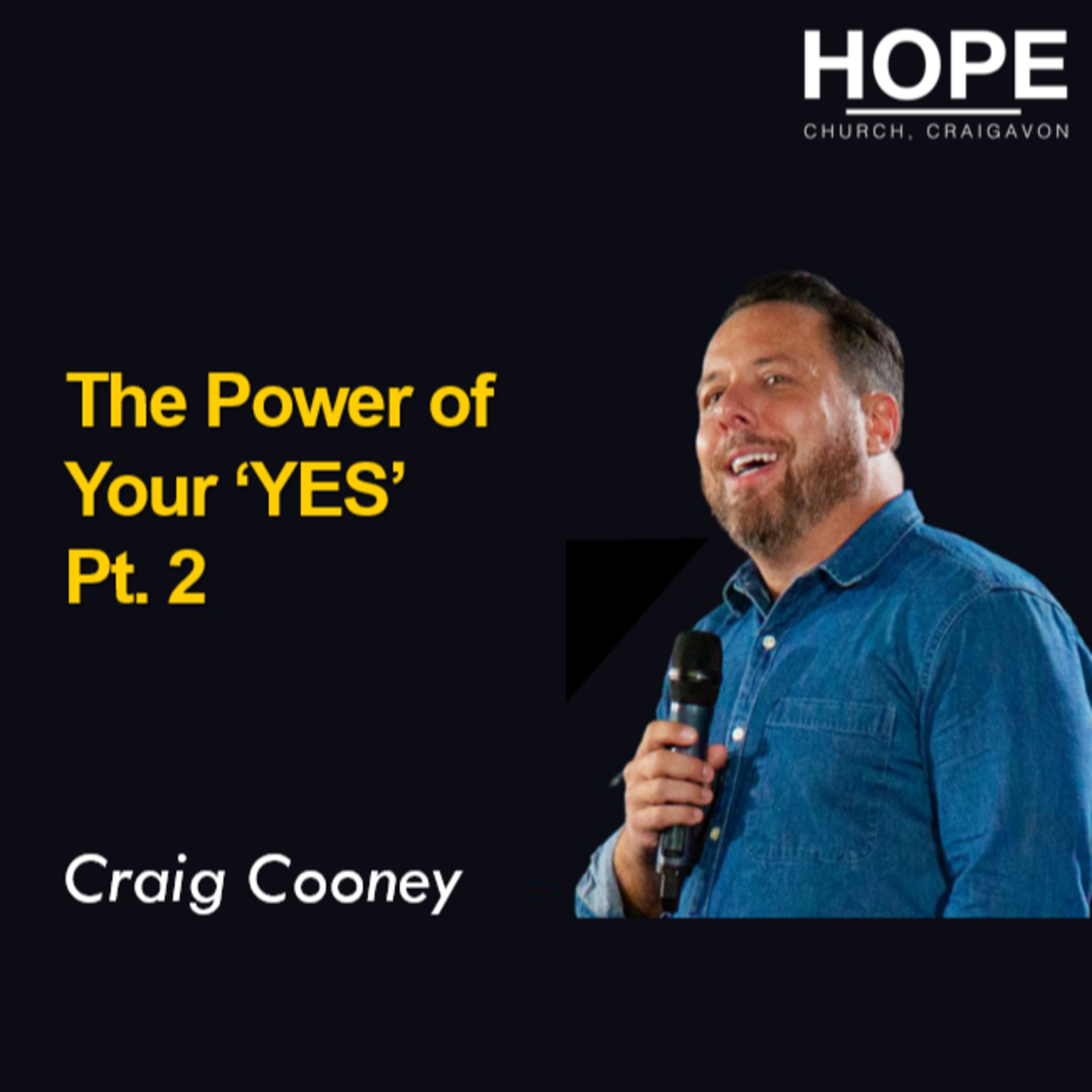 The Power of Your 'YES' Pt. 2 - Craig Cooney episode artwork