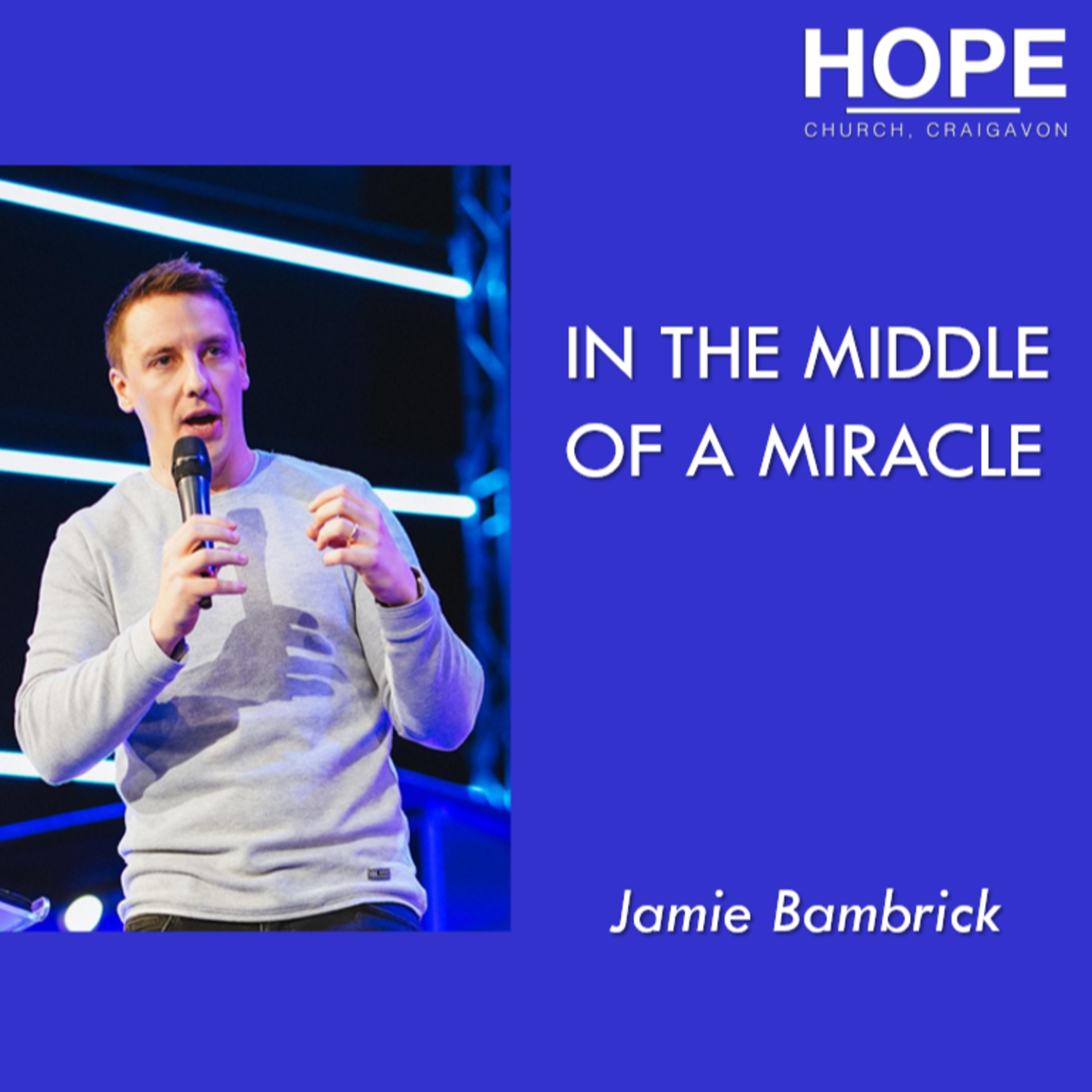 In the Middle of a Miracle - Jamie Bambrick