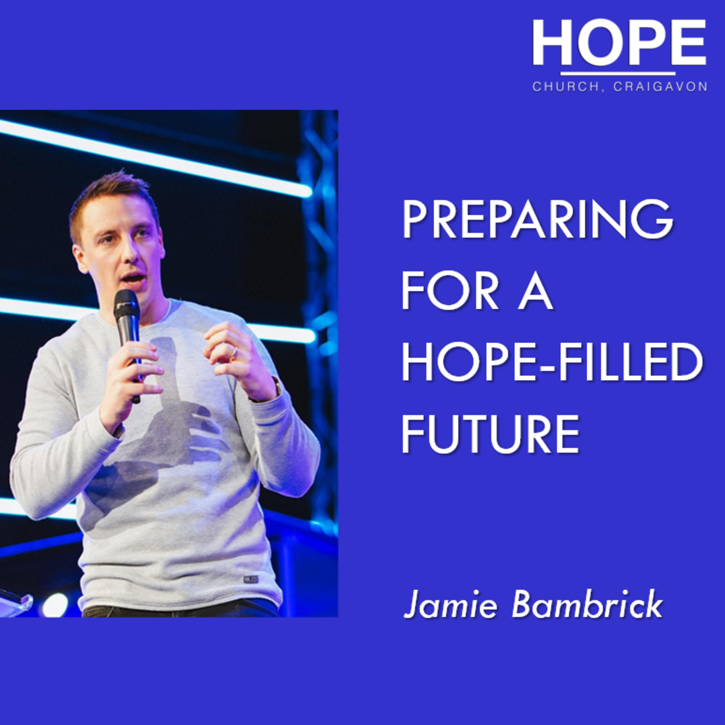 Preparing for a Hope-Filled Future - Jamie Bambrick episode artwork