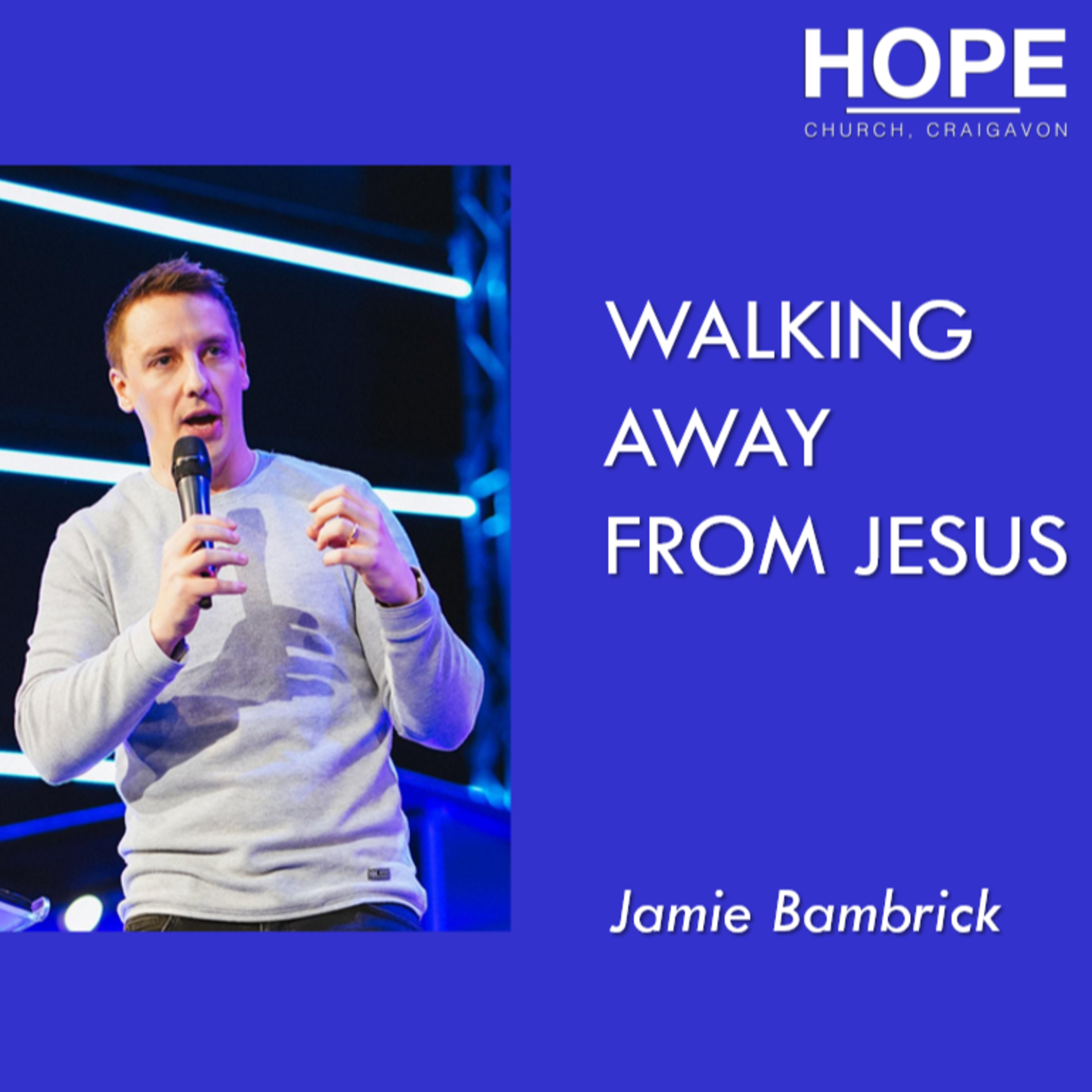 Walking Away From Jesus - Jamie Bambrick episode artwork