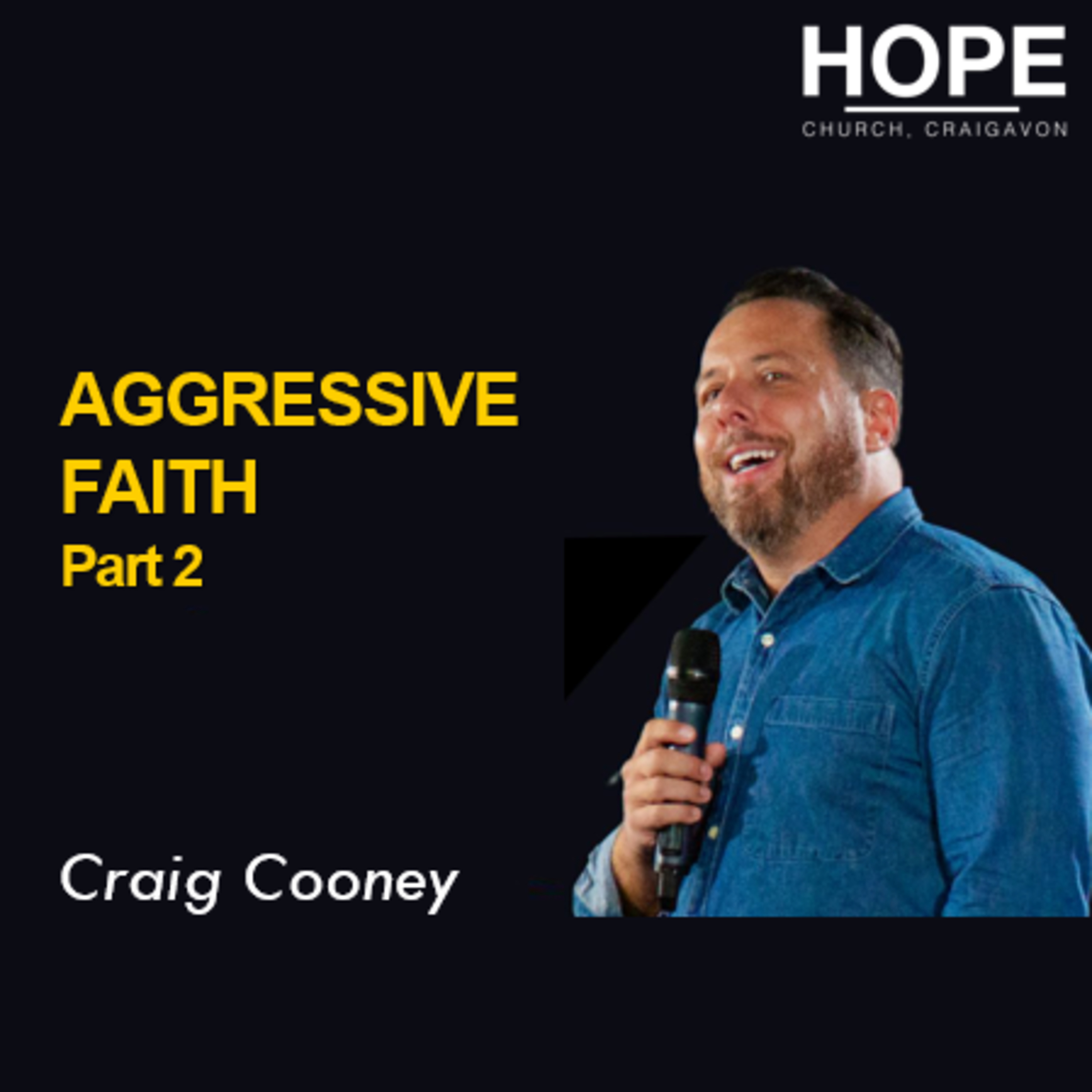Aggressive Faith - Part 2 - Craig Cooney episode artwork
