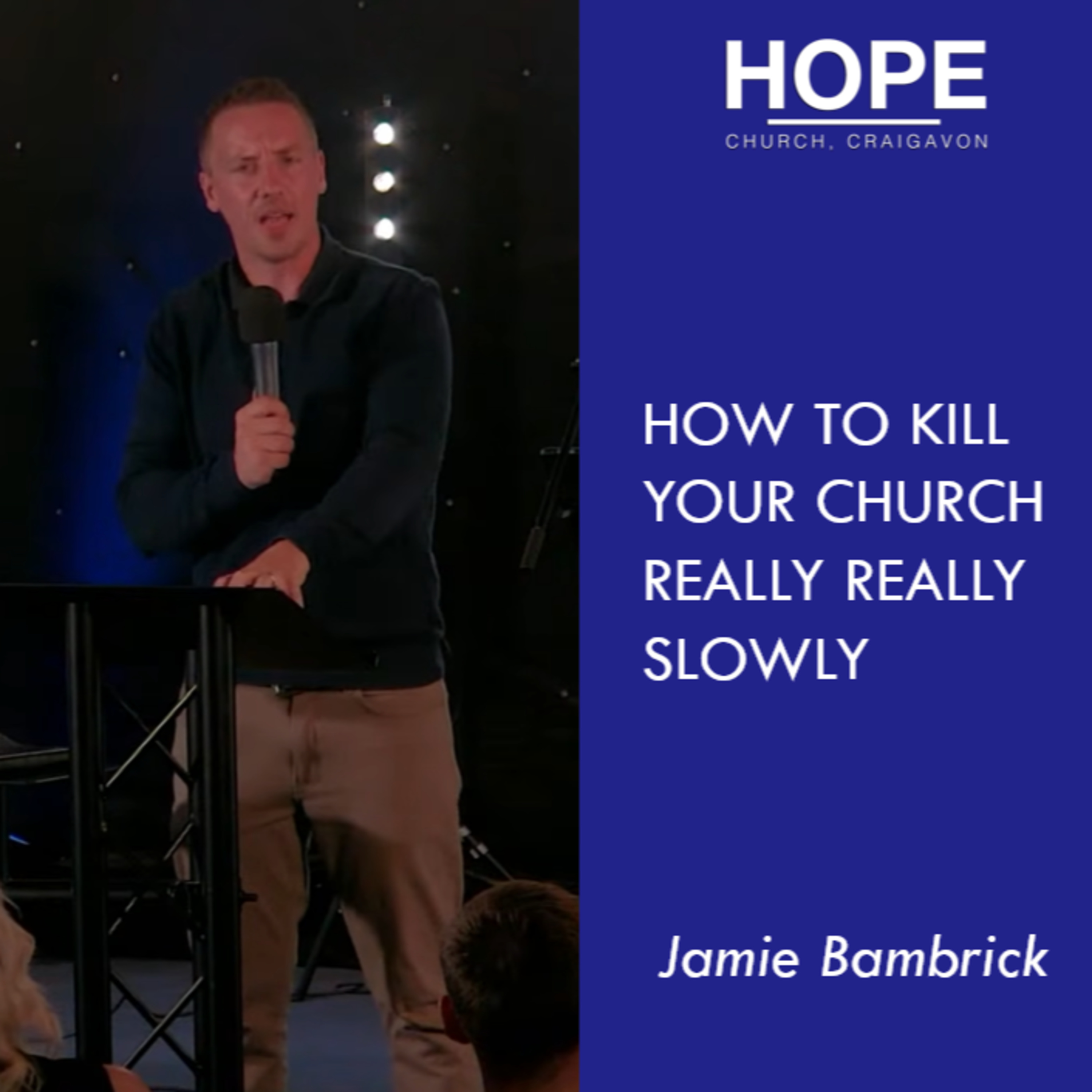 How to kill your church really really slowly - Jamie Bambrick episode artwork