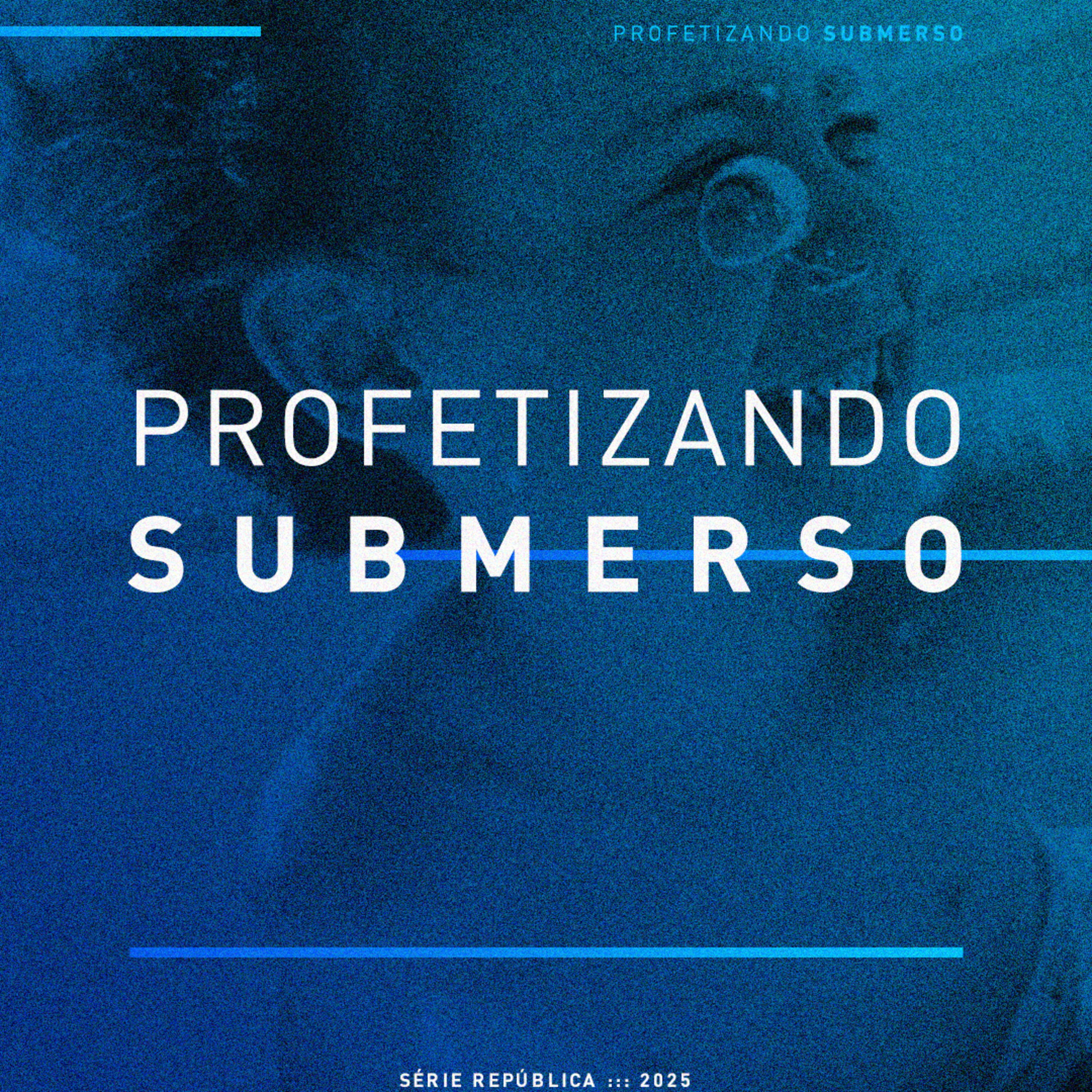 Profetizando Submerso na MELANCOLIA