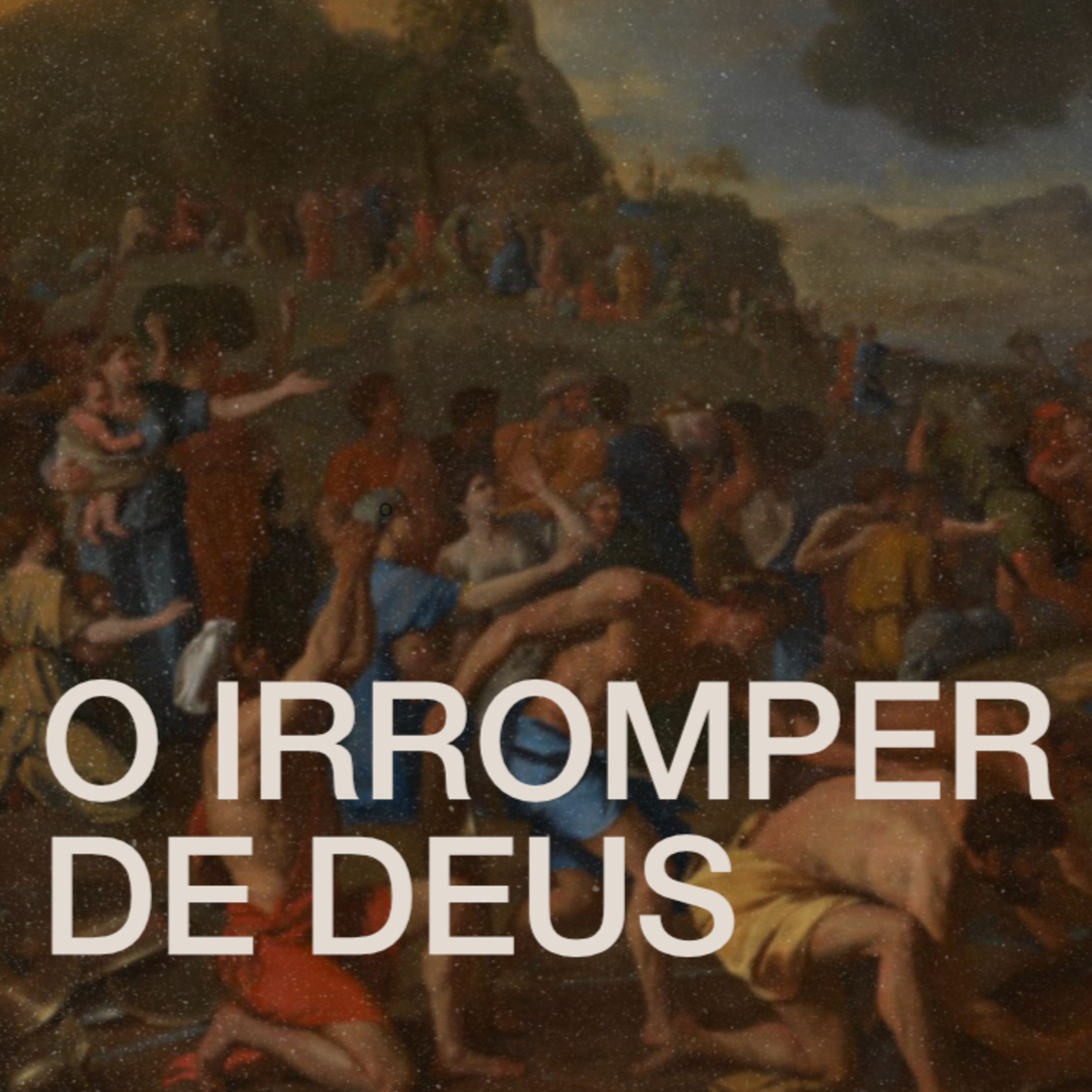 O Irromper de Deus episode artwork
