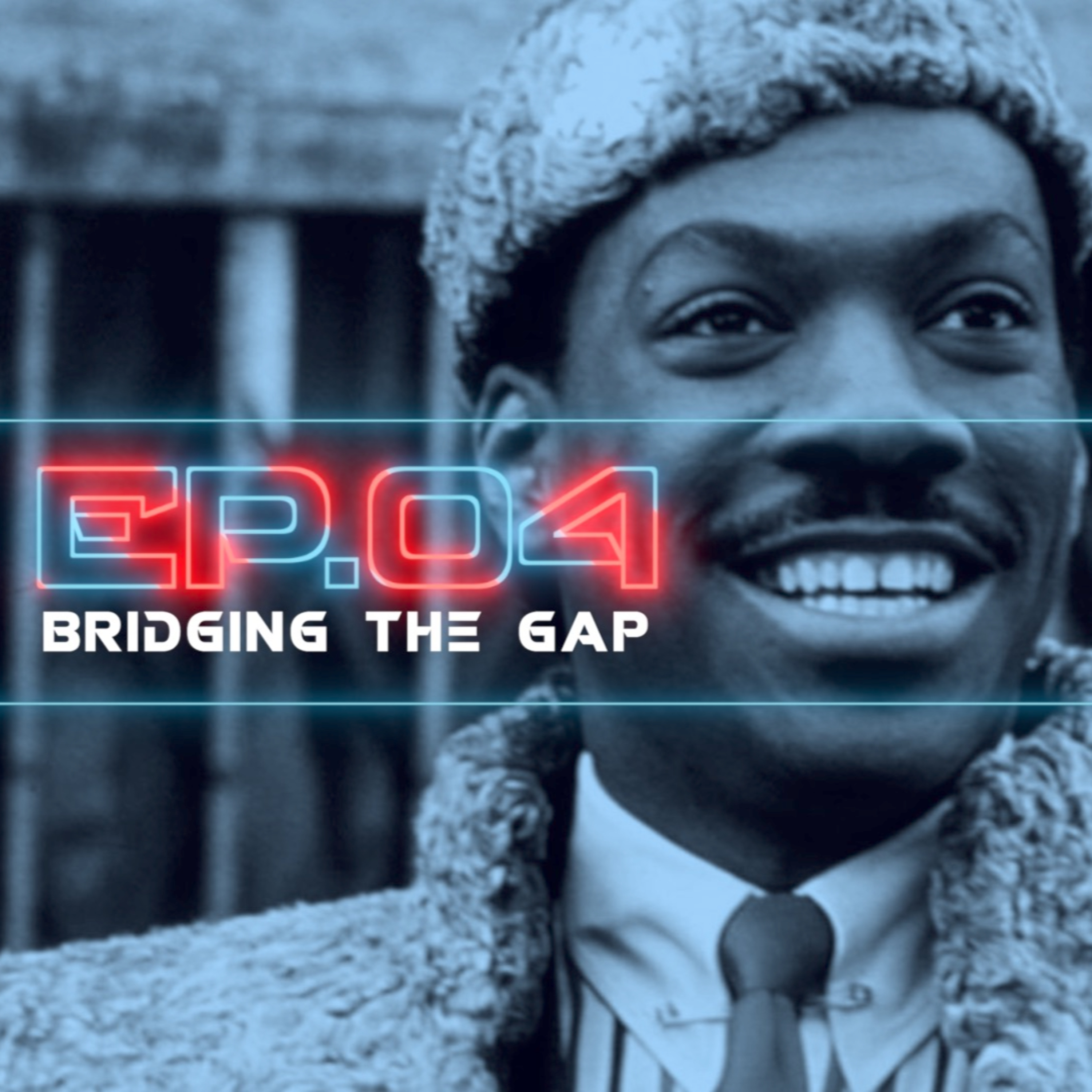 04 | Bridging the Gap episode artwork