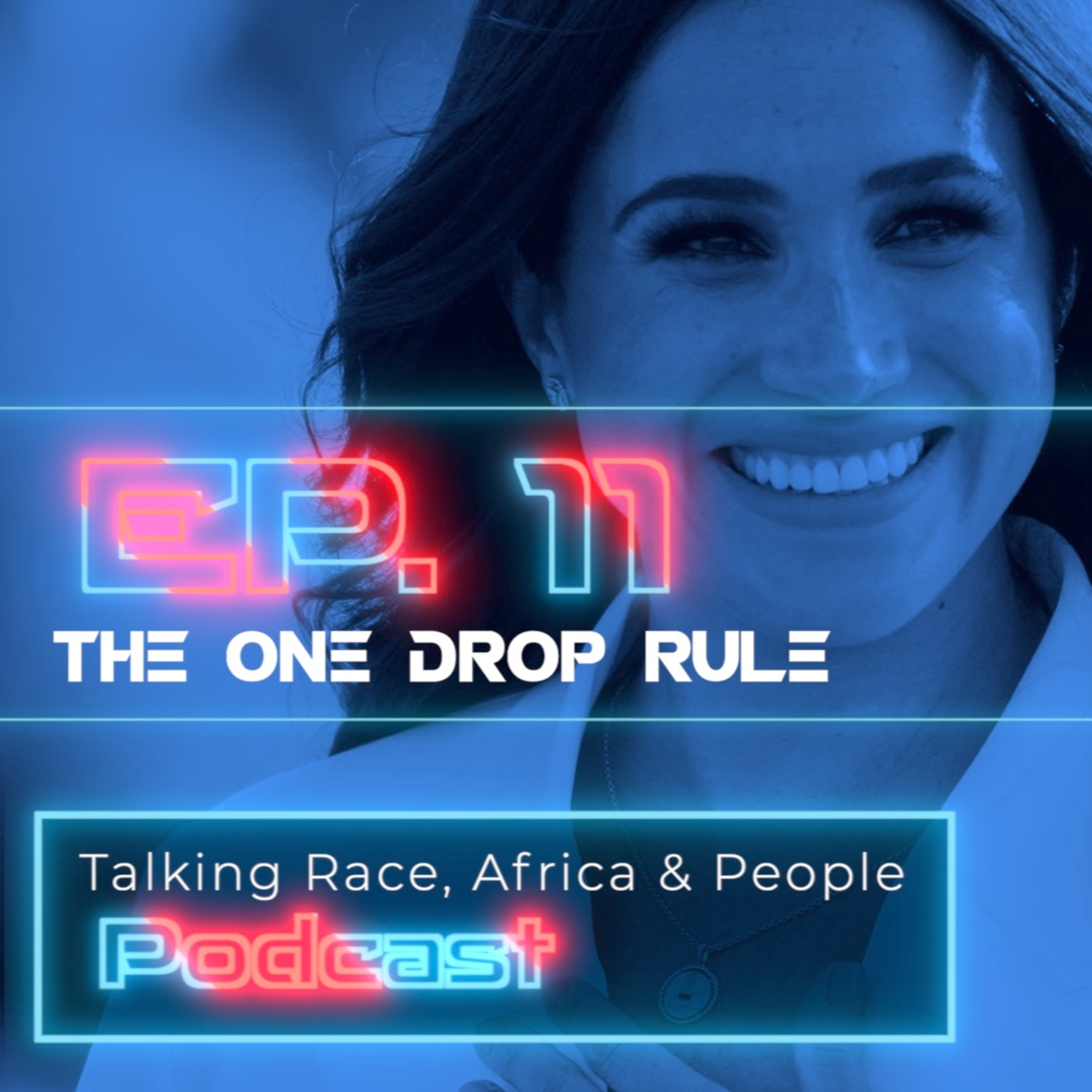 11 | The One Drop Rule episode artwork