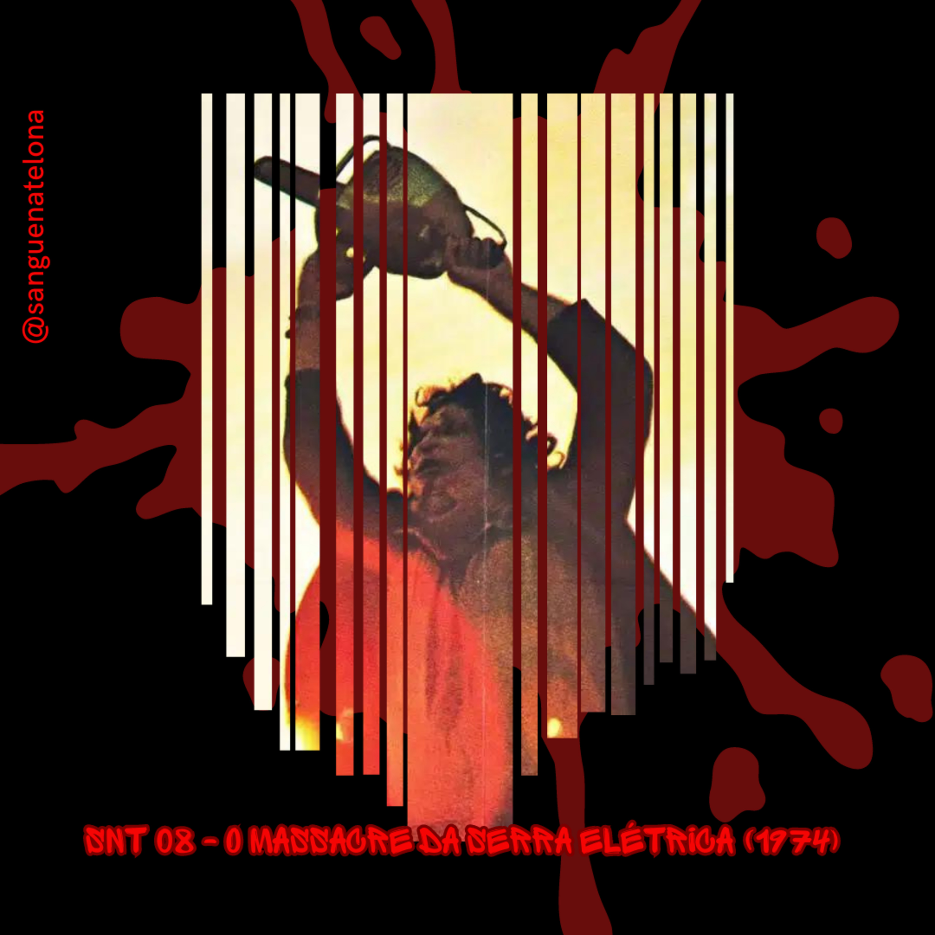 SnT 08 - O Massacre Da Serra Elétrica (1974) episode artwork