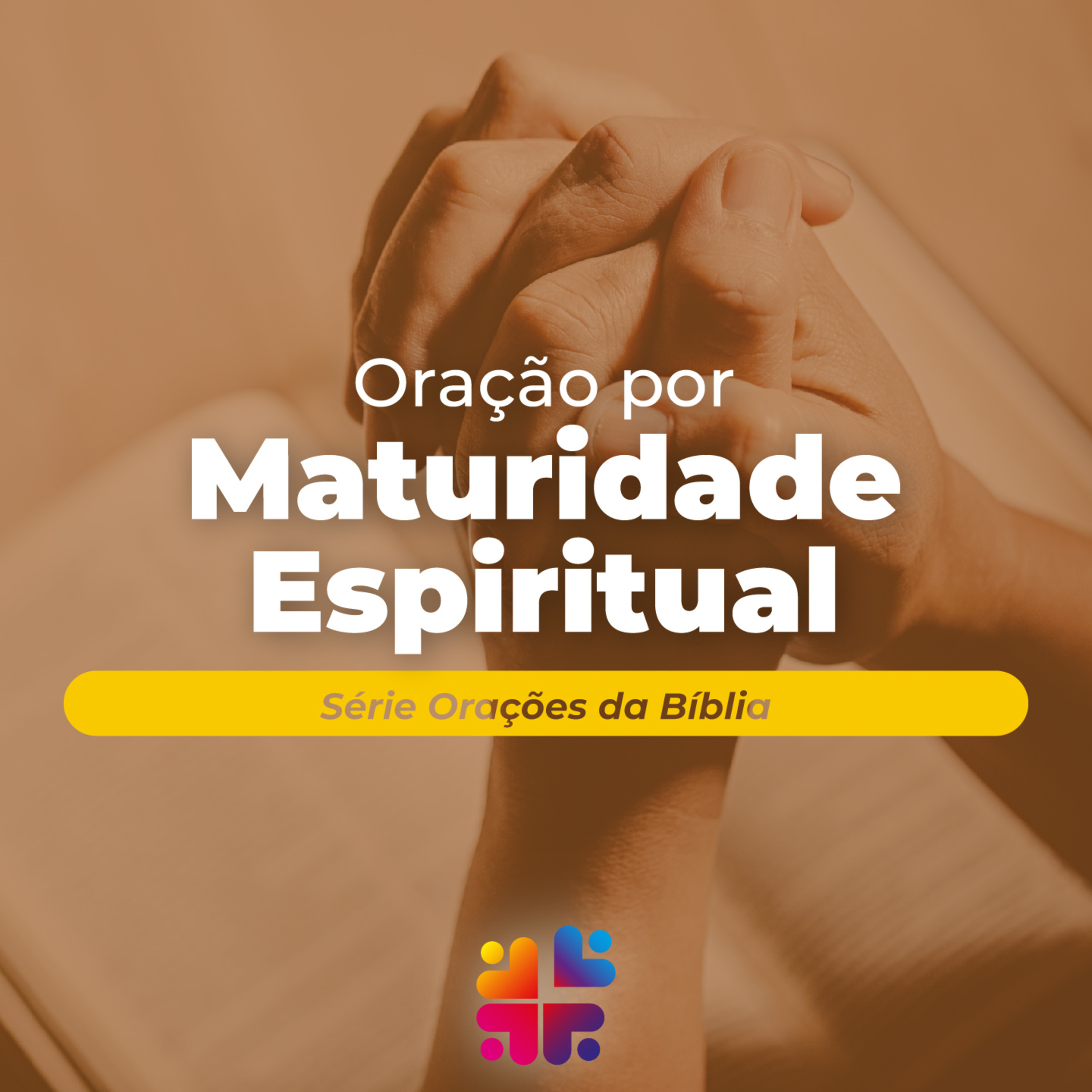 Mensagem de 12/10/2025 - Olavo Ribeiro - Oração por maturidade espiritual