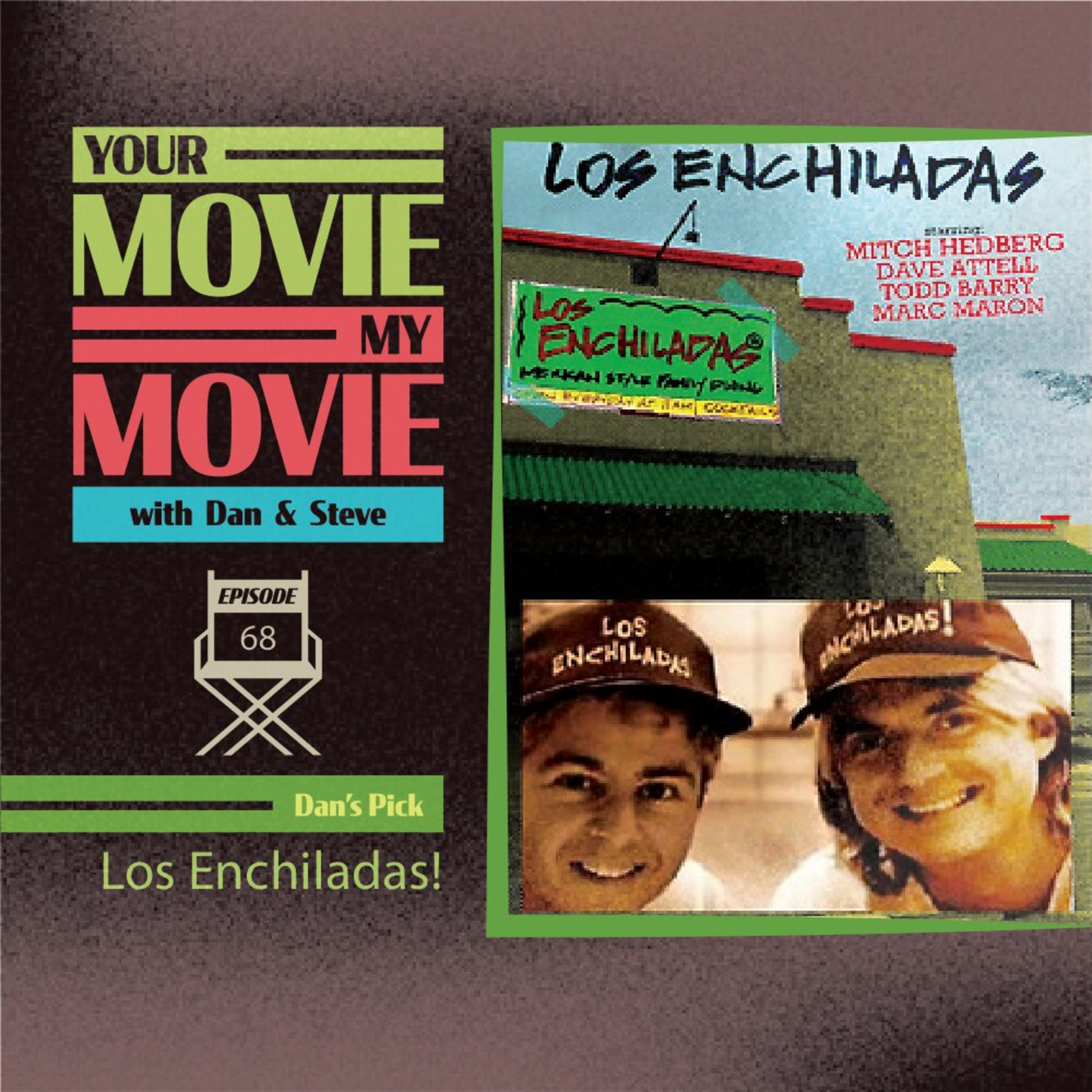 Episode 68 - Los Enchiladas (1999) episode artwork