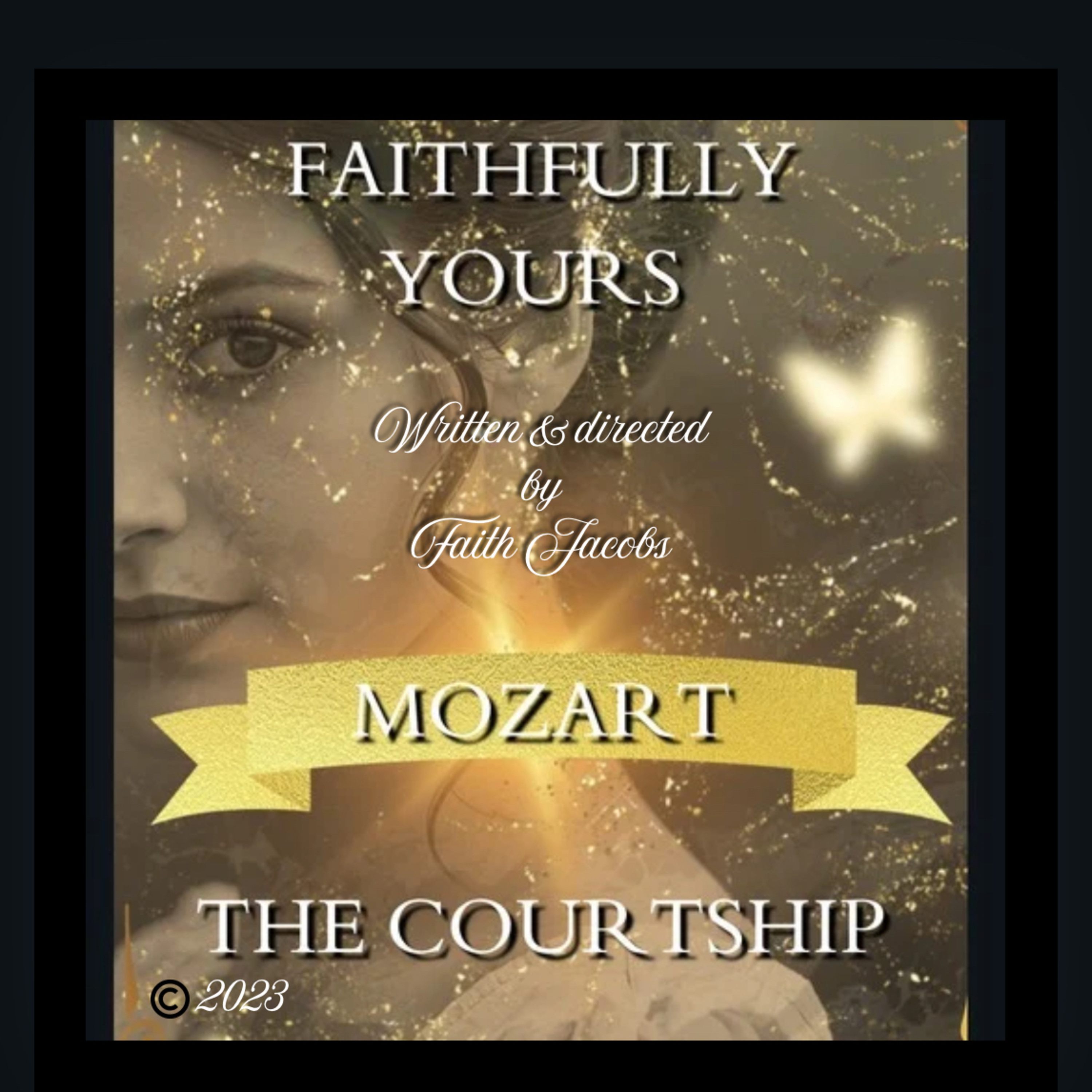 Faithfully Yours Mozart: The Courtship