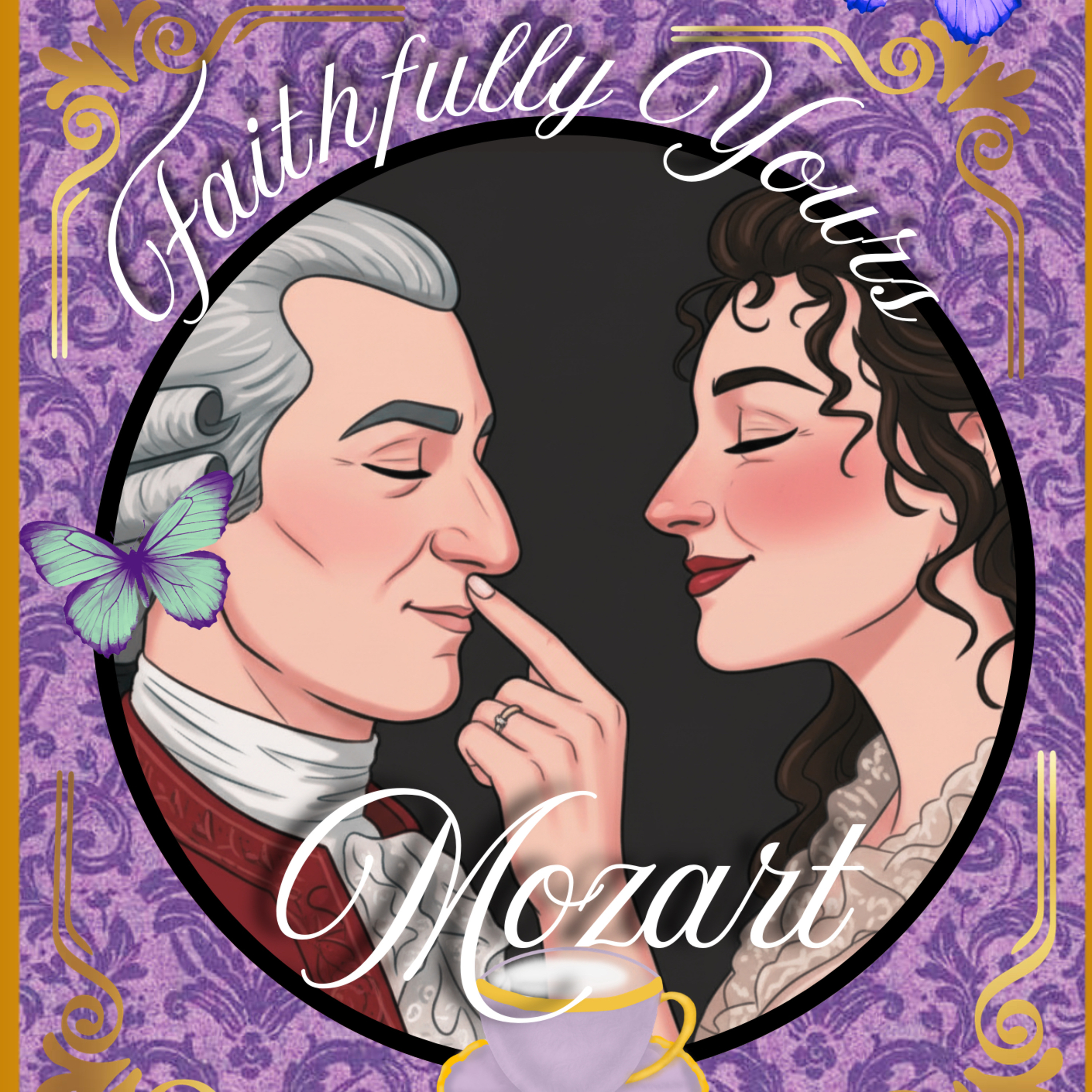 Faithfully Yours Mozart: The Courtship