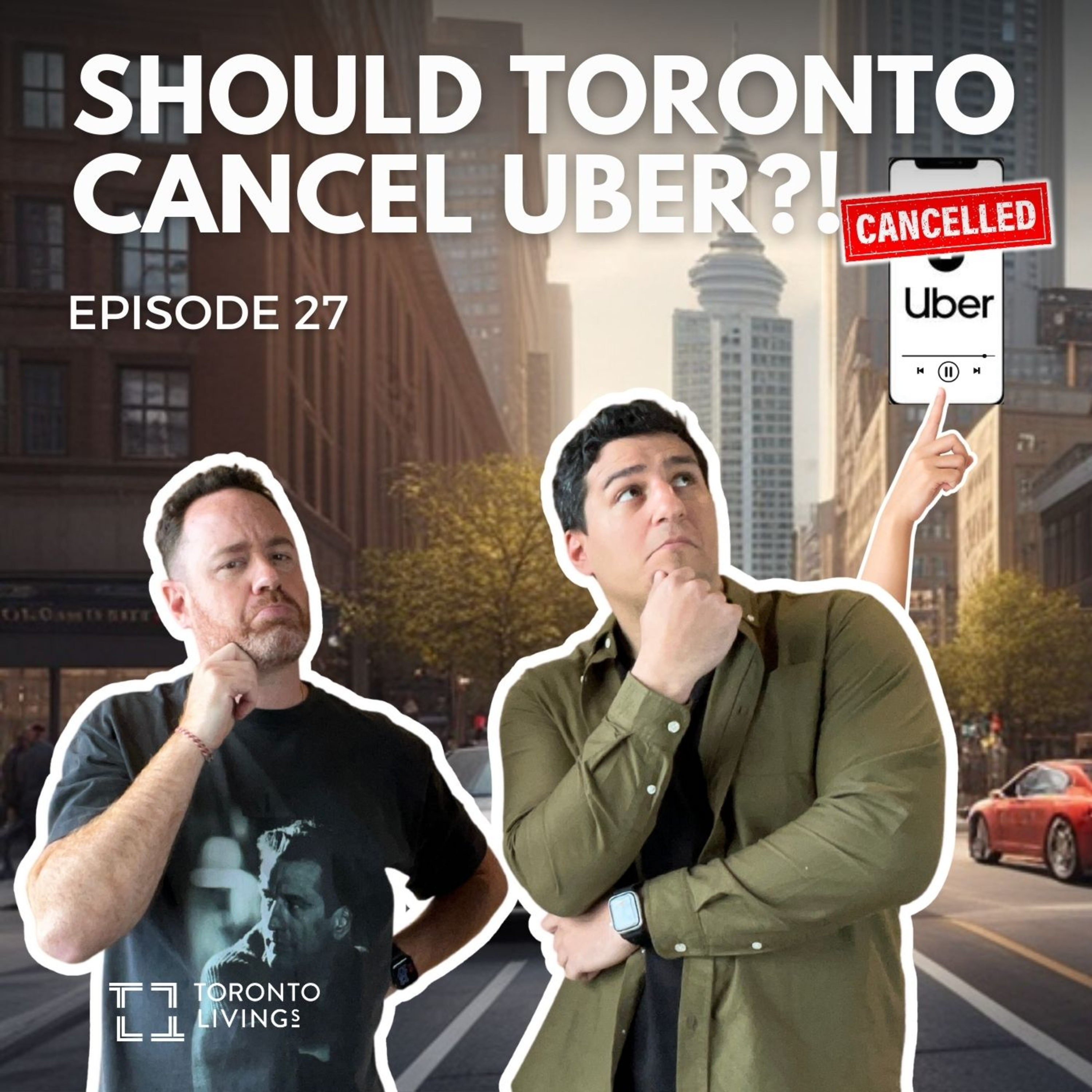 Toronto's Transportation Revolution: The Uber Debate | Episode 27  episode artwork