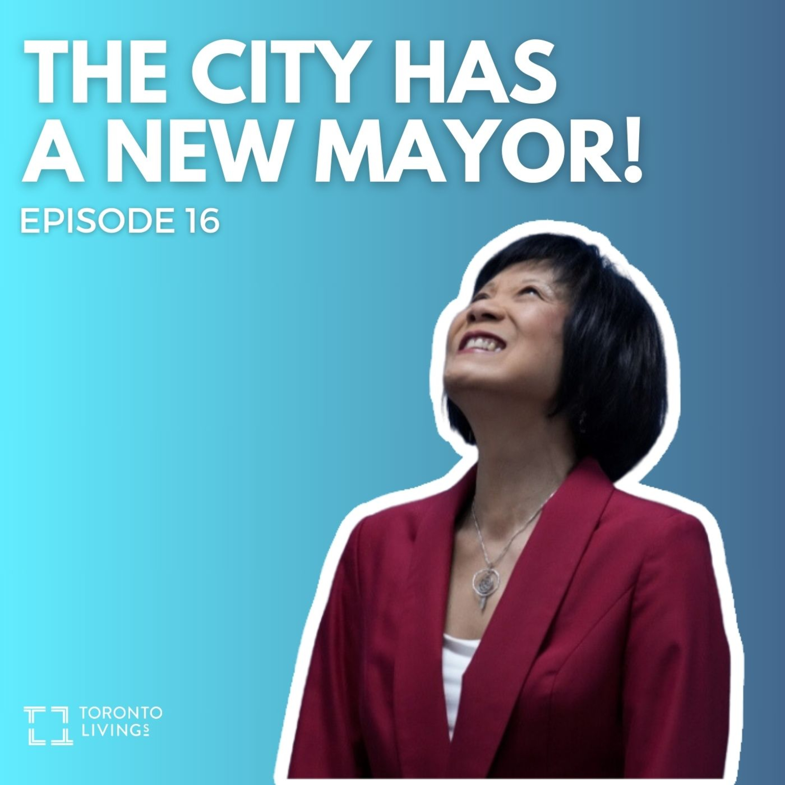 Olivia Chow is the New Mayor Of Toronto, What Will This Mean For Landlords And Tenants? | Episode 16 episode artwork
