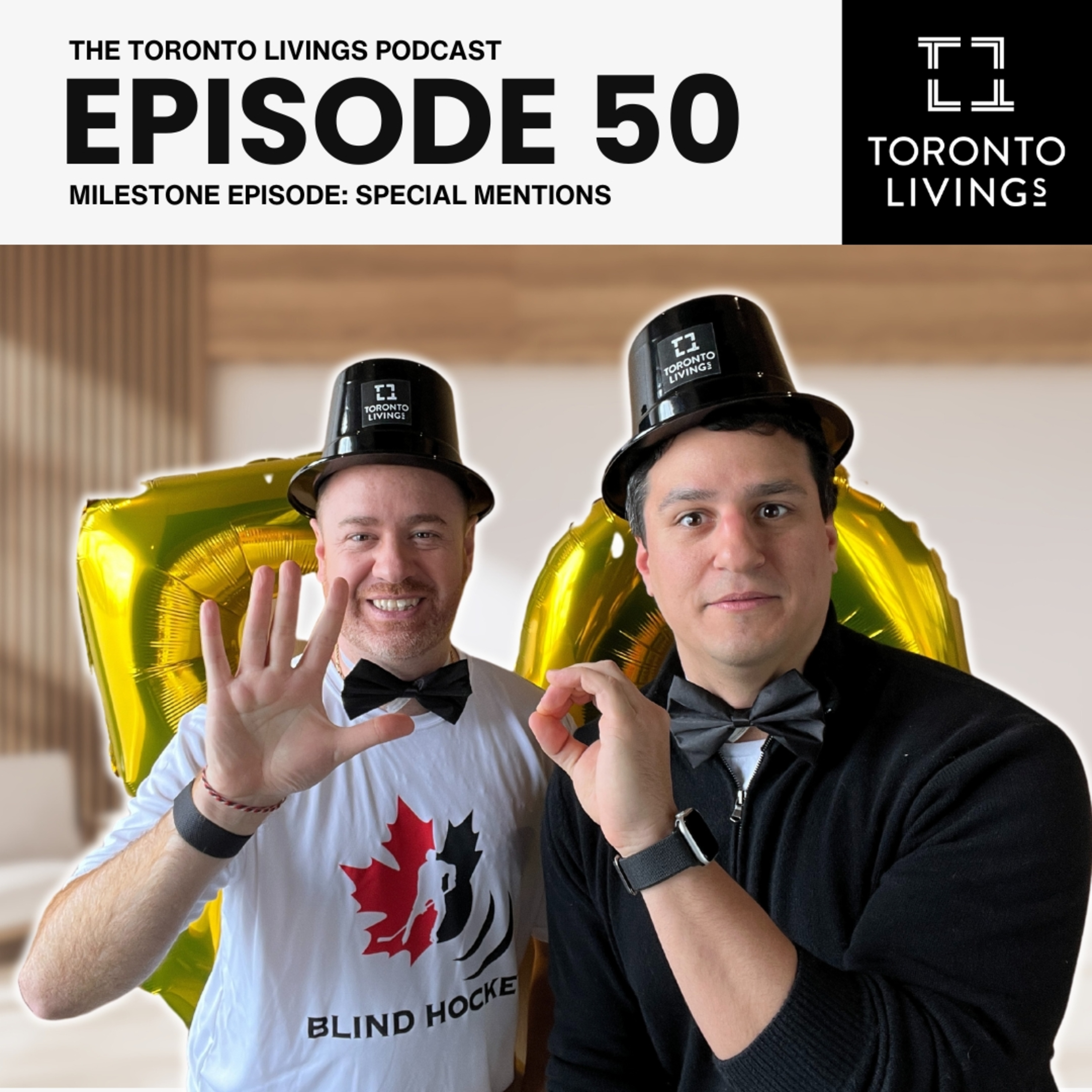 The Toronto Livings Podcast Hits 50 Episodes: Shout-Outs, Stories, and Surprises | Episode 50 episode artwork