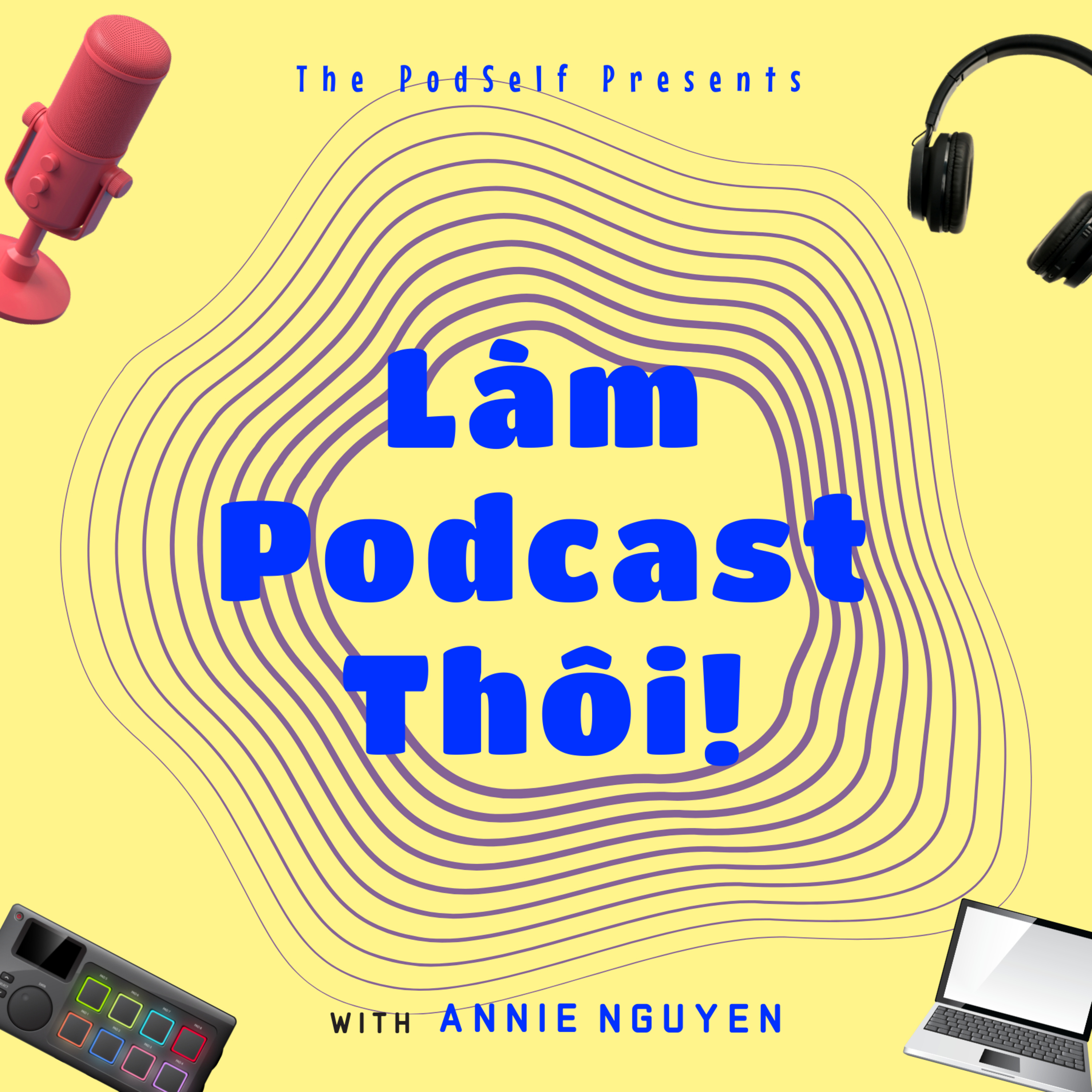 Làm Podcast Thôi!