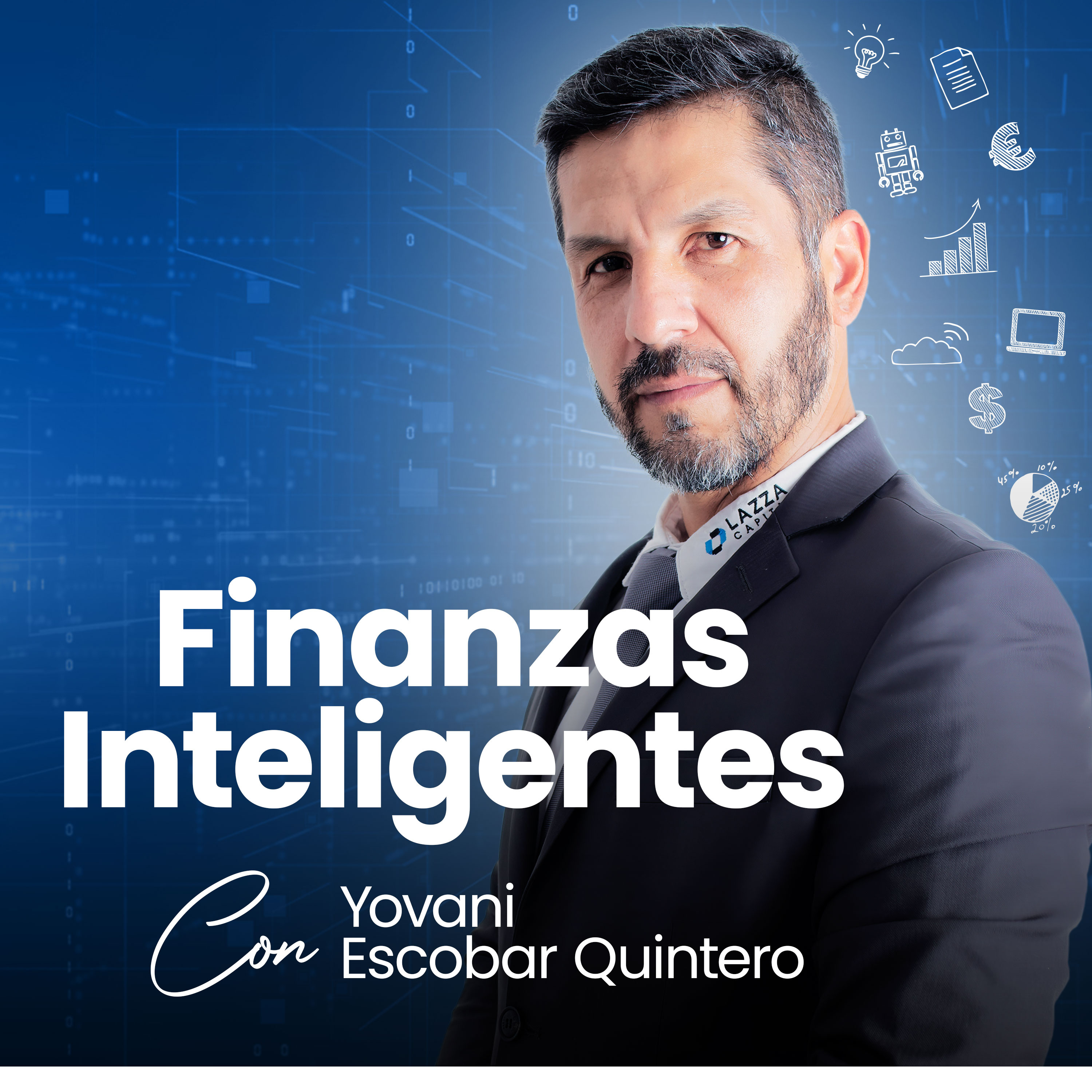 Finanzas inteligentes con Yovani Escobar Quintero