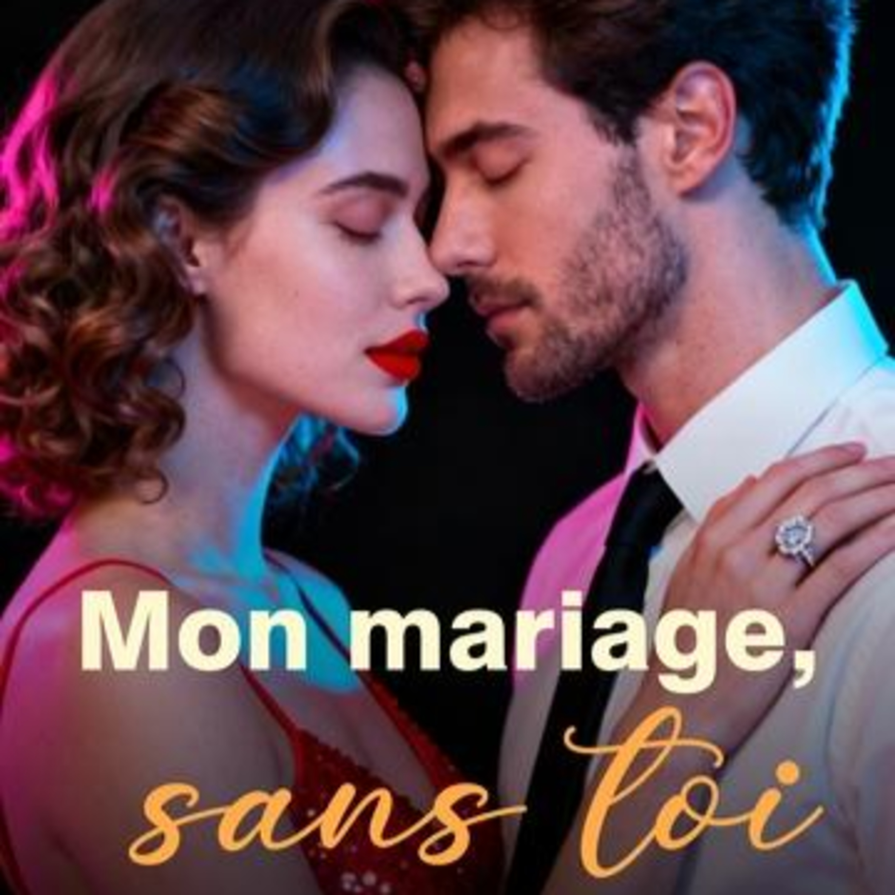 Livre audio gratuit : Mon mariage, sans toi Chapitre 1 | Clara Morin, Julien Lambert, Adrien de la Roche et Charlotte episode artwork