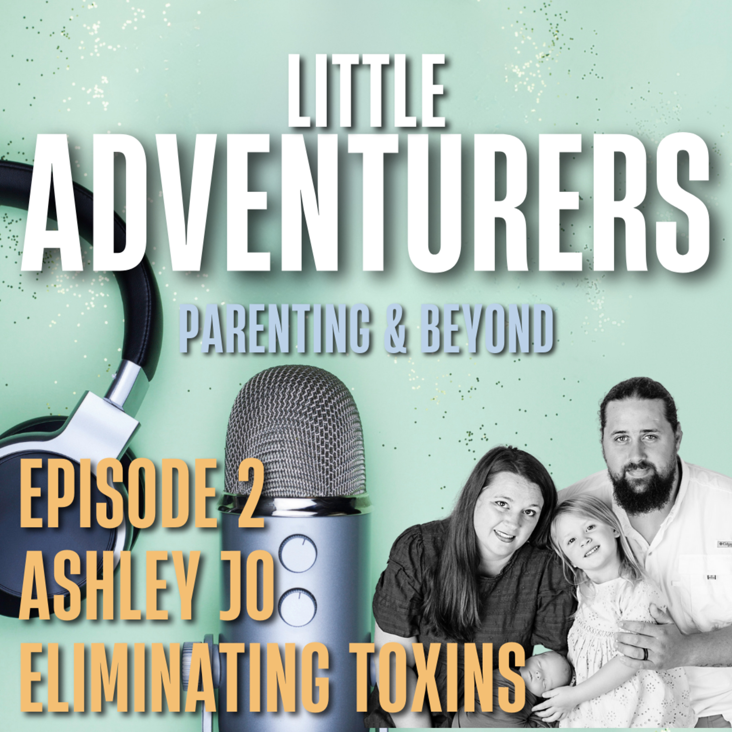 Little Adventurers: Parenting and Beyond