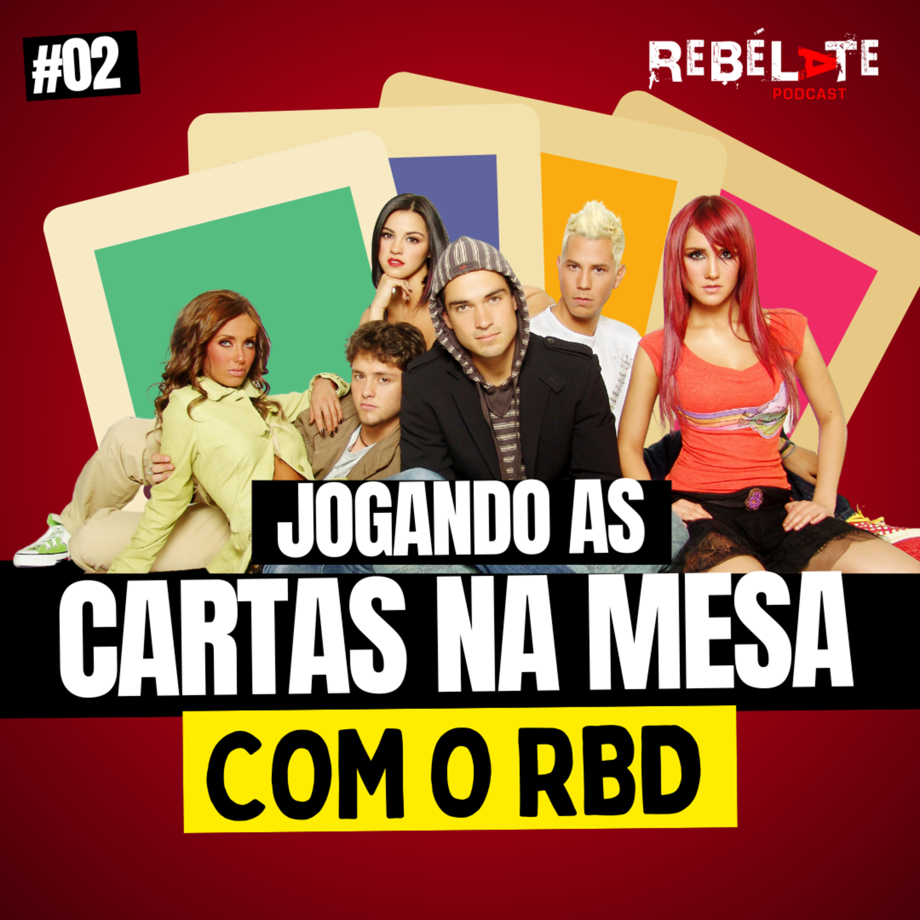 #02 Jogando as cartas na mesa com o RBD