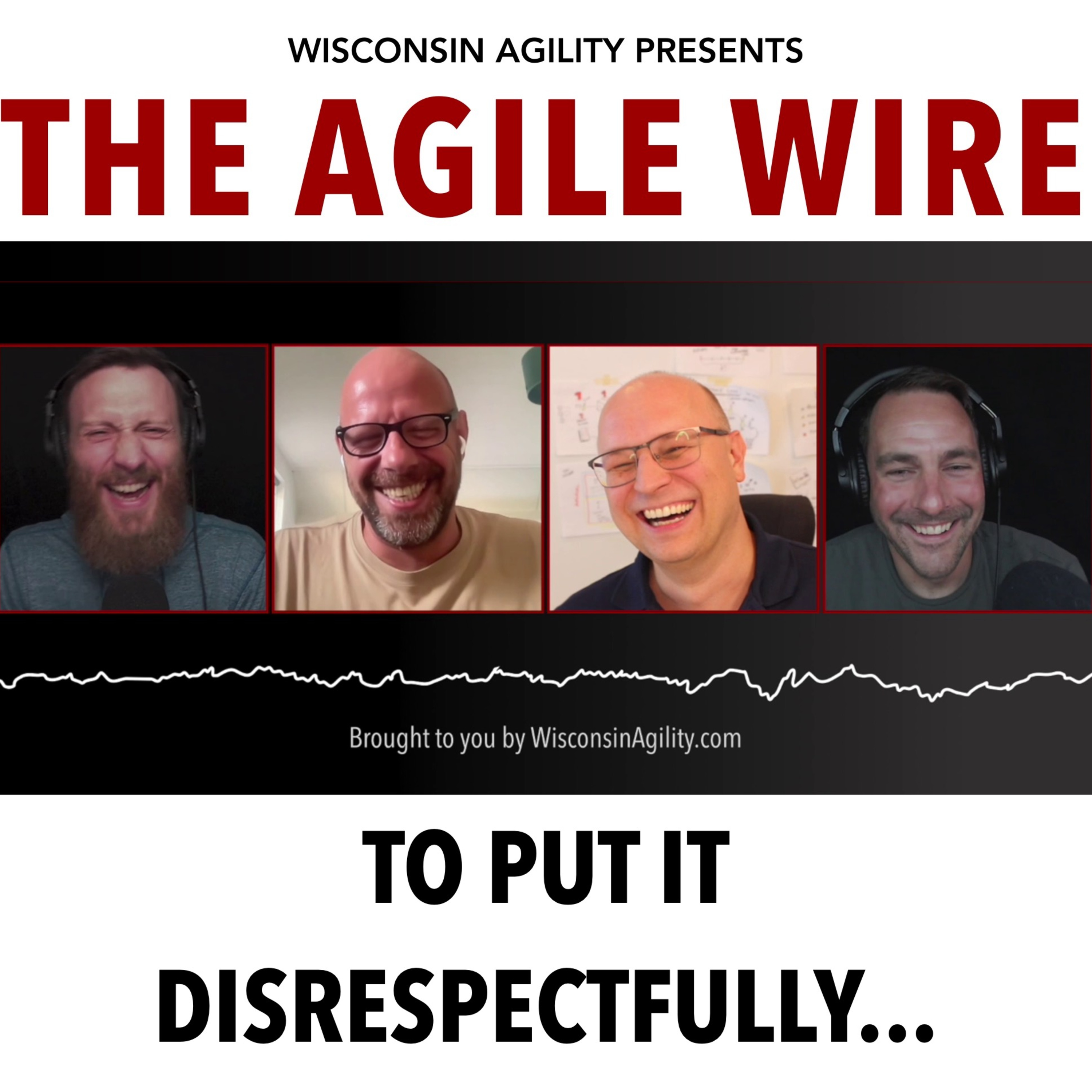 The Agile Wire