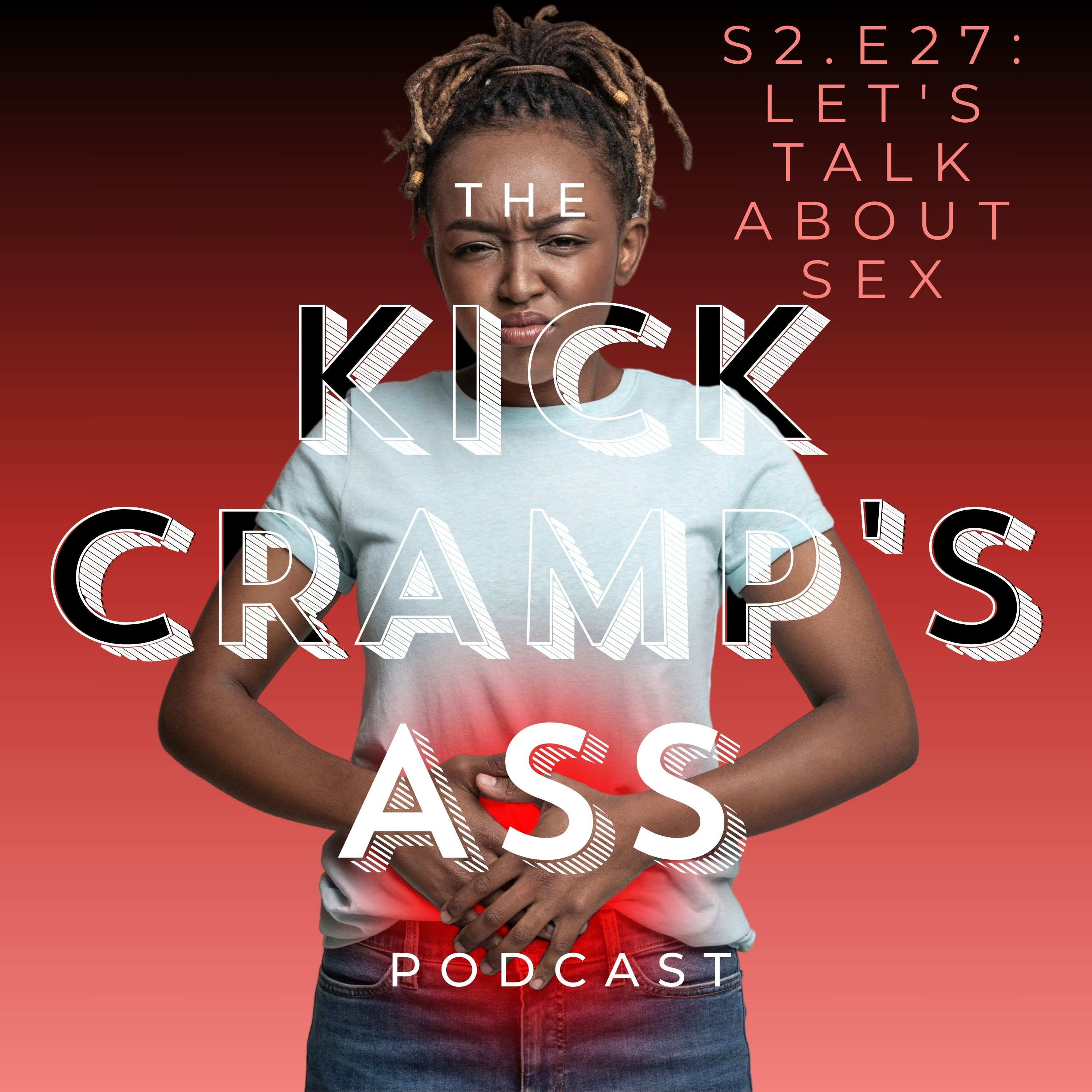 Kick Cramp\'s Ass - The Podcast