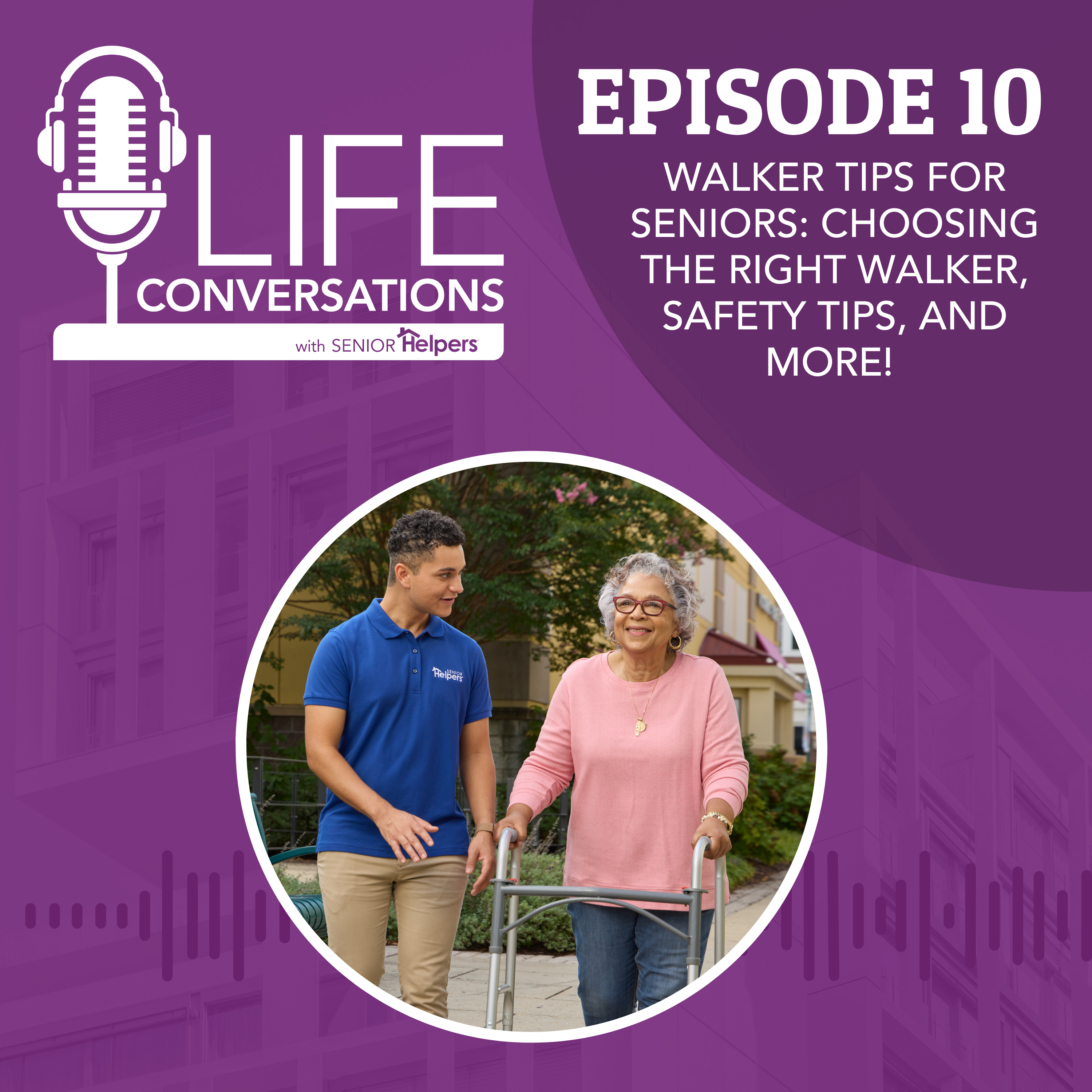 EP 10: Walker Tips for Seniors | Choosing the right walker, safety tips, and MORE! episode artwork