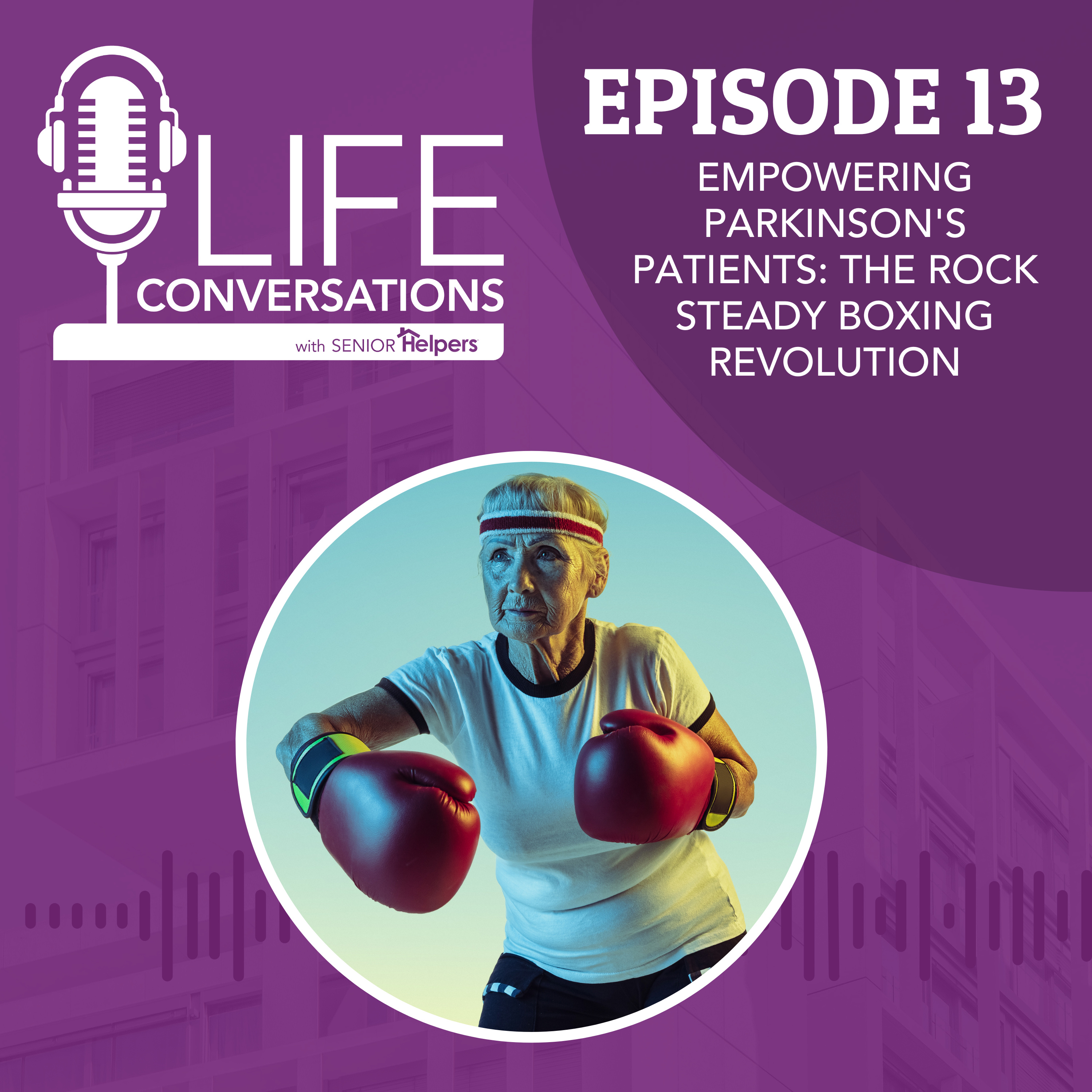 EP 13: Empowering Parkinson's Patients: The Rock Steady Boxing Revolution episode artwork