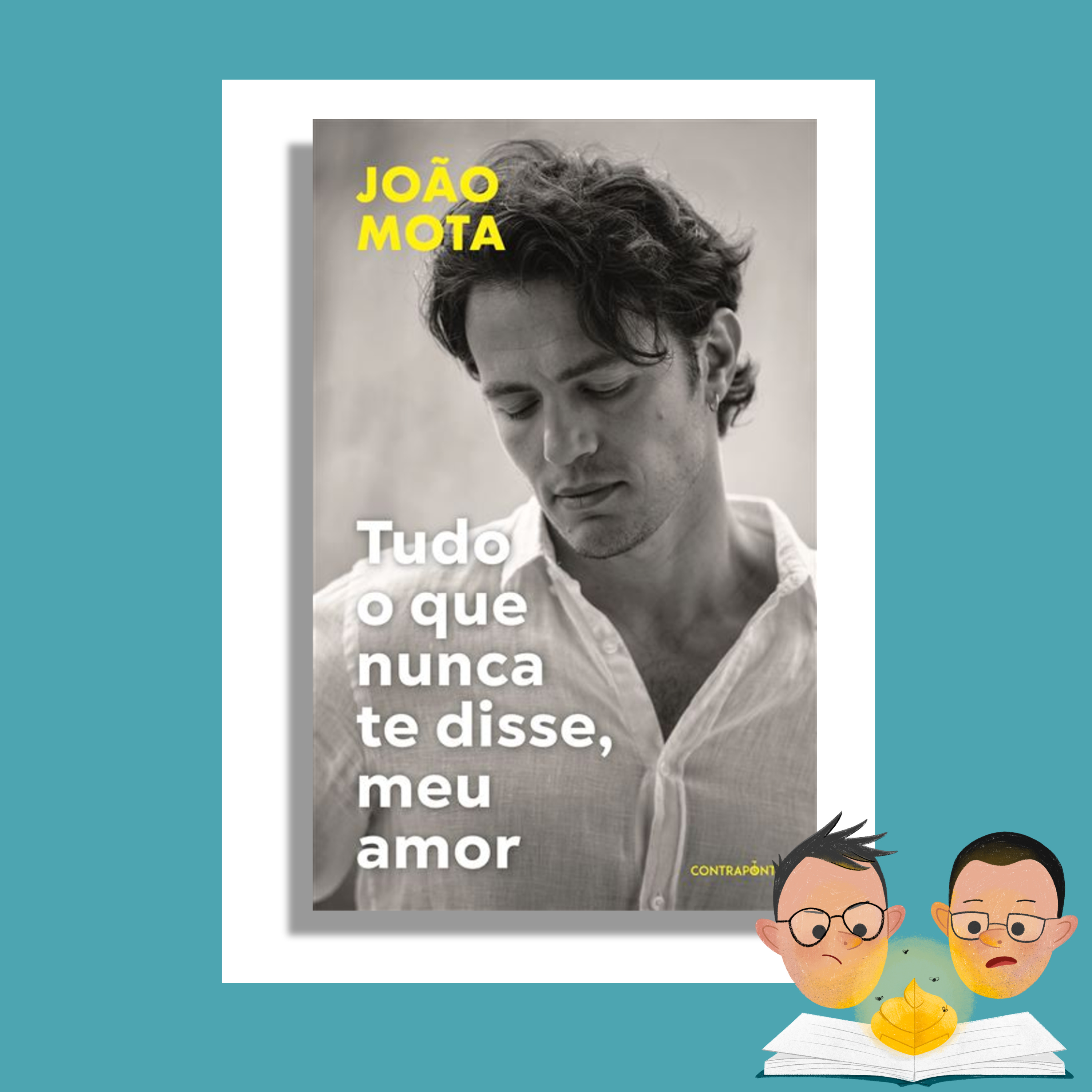 "Tudo o que Nunca Te Disse, Meu Amor" | João Mota