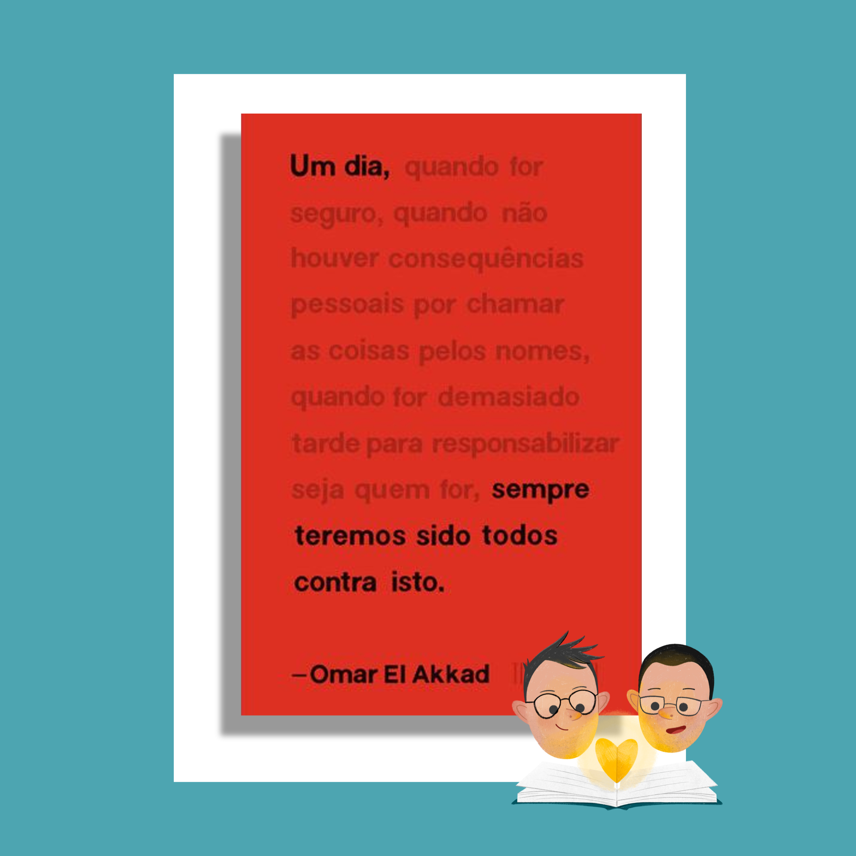 Livro do car*lho 52 "Um Dia, Sempre Teremos Sido Todos Contra Isto" | Omar El Akkad