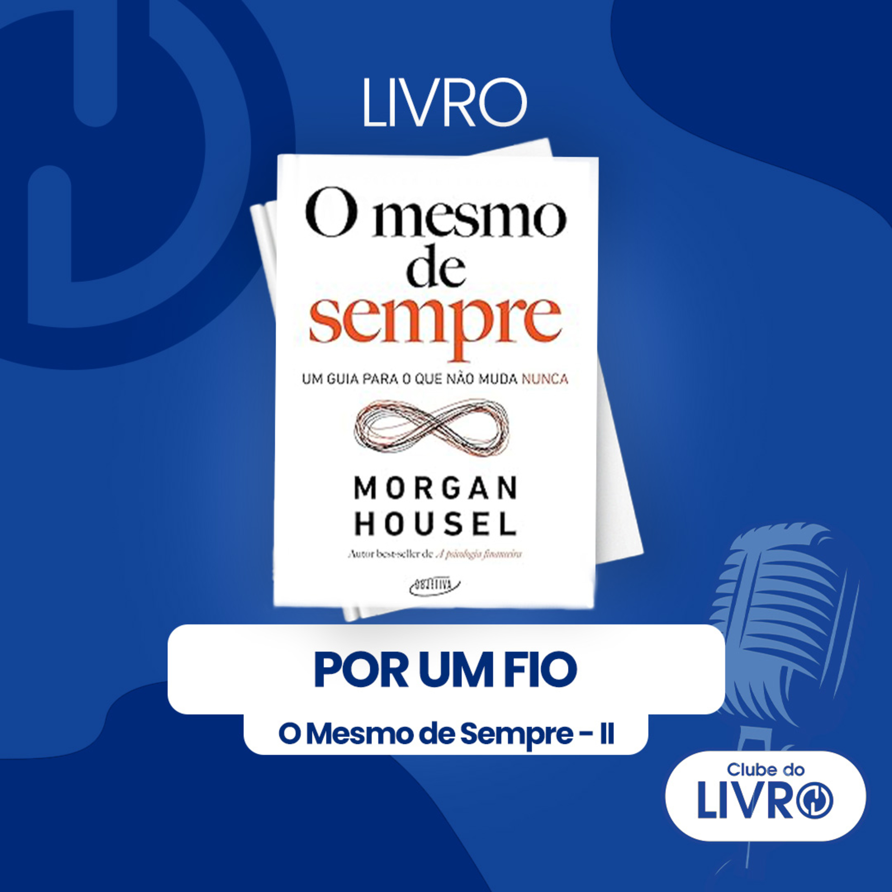 O Mesmo de Sempre #02 - Por um fio [Clube do Livro] episode artwork