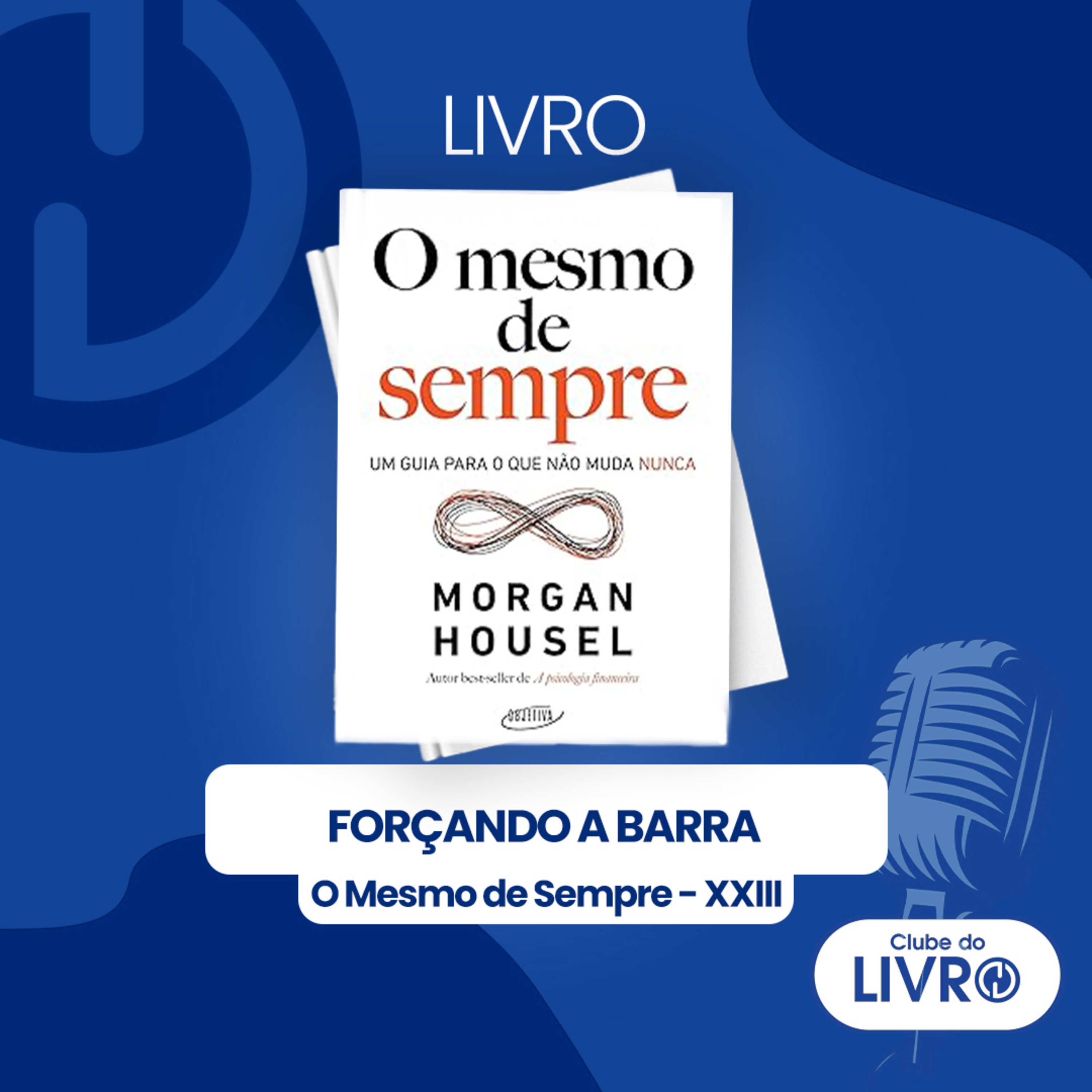 O Mesmo de Sempre #23 - Forçando a barra [Clube do Livro] episode artwork