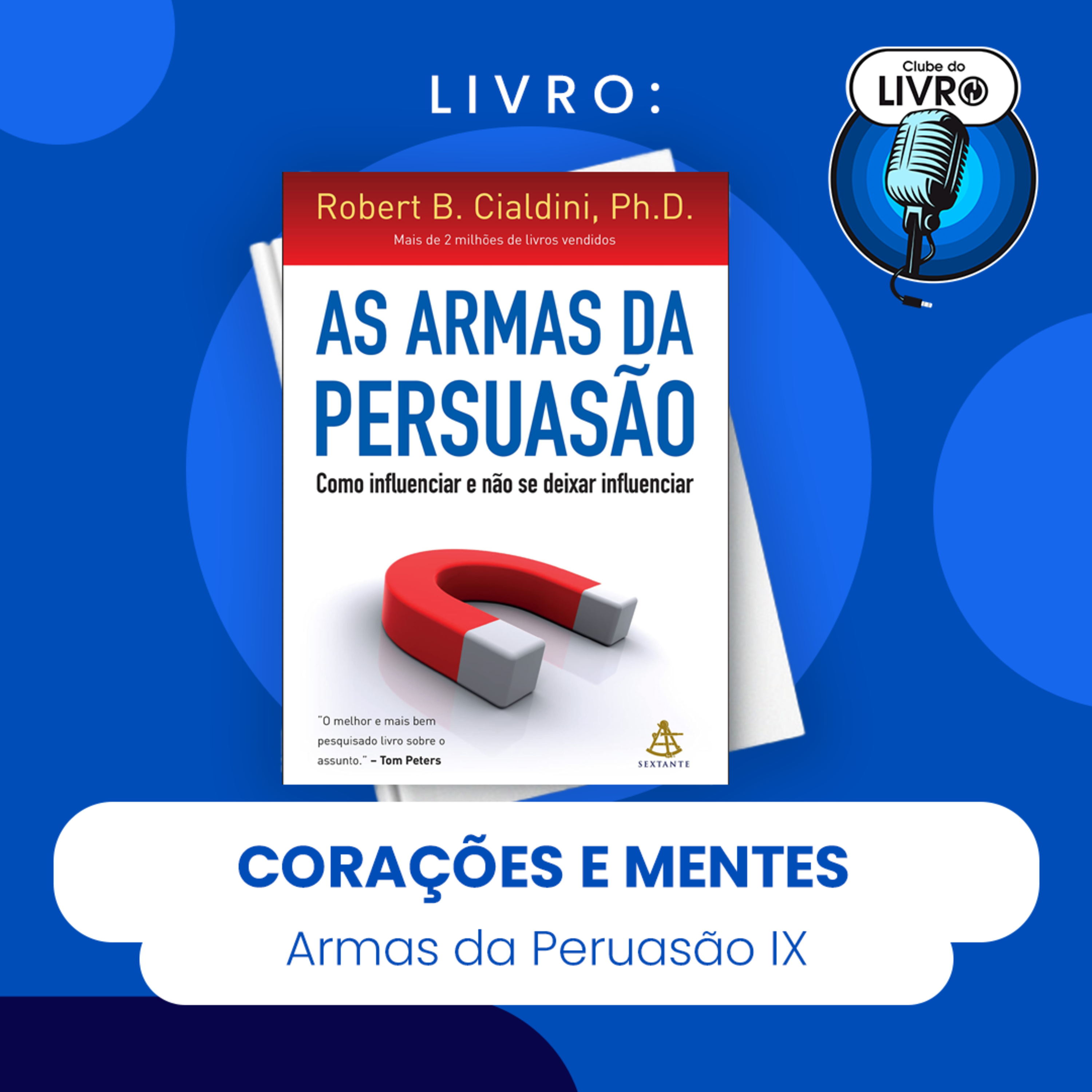 AS ARMAS DA PERSUASÃO #IX - CORAÇÕES E MENTES (CLUBE DO LIVRO) episode artwork