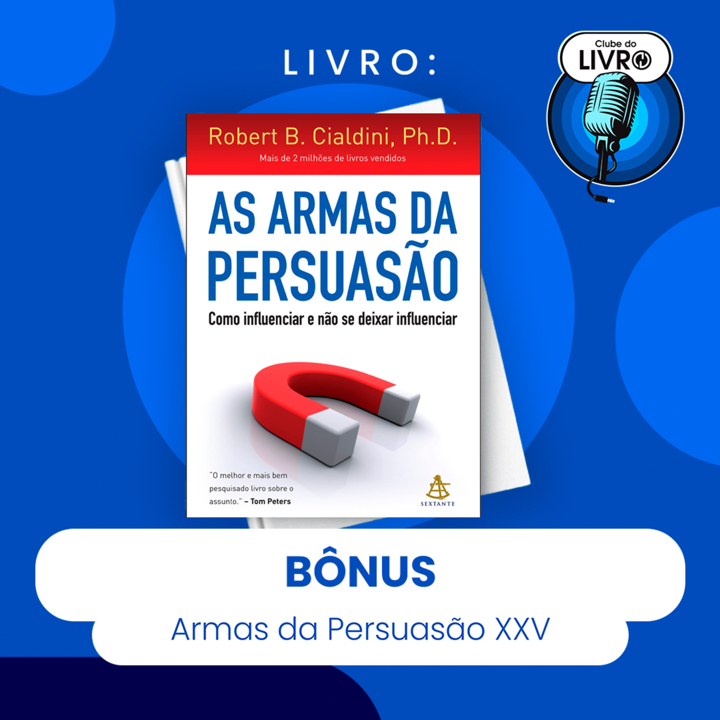 AS ARMAS DA PERSUASÃO XXV - BÔNUS (CLUBE DO LIVRO) episode artwork