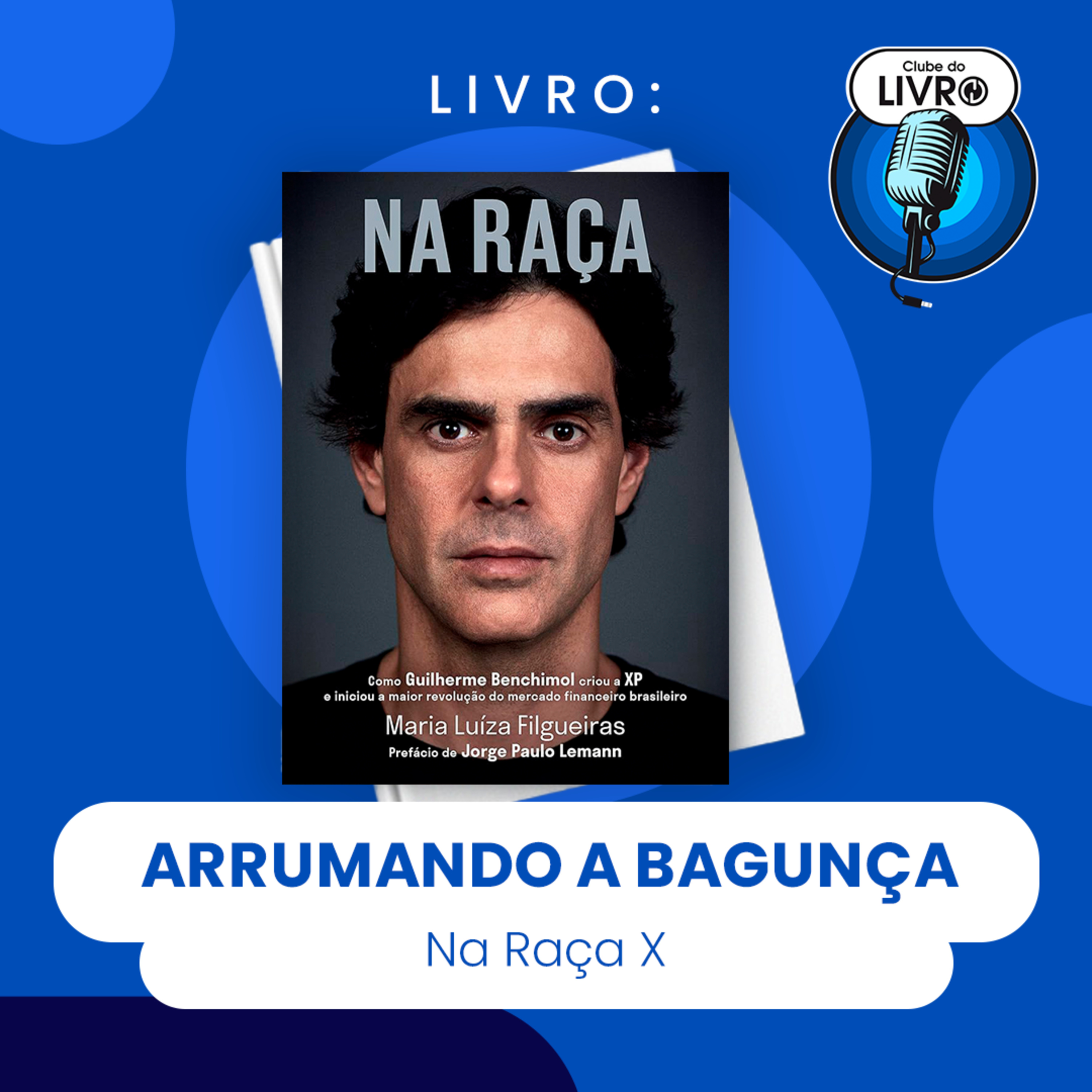 NA RAÇA #X - ARRUMANDO A BAGUNÇA (CLUBE DO LIVRO) episode artwork